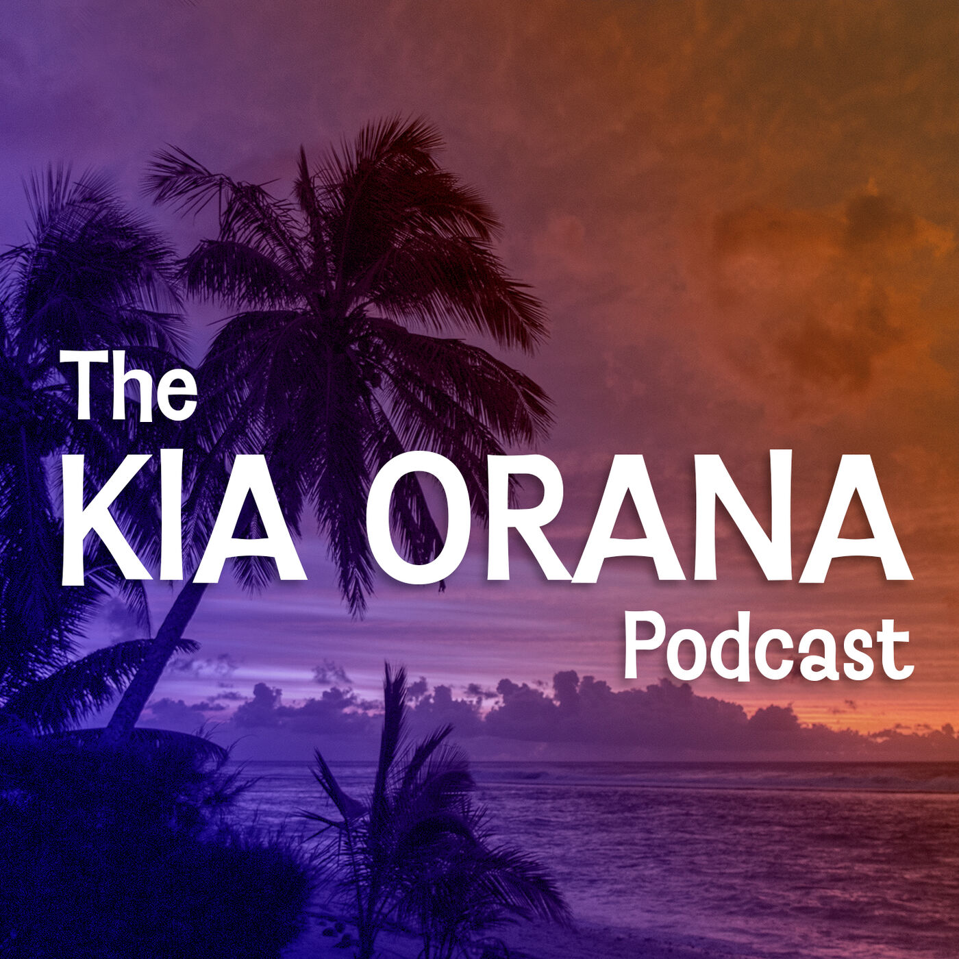 The Kia Orana Podcast 