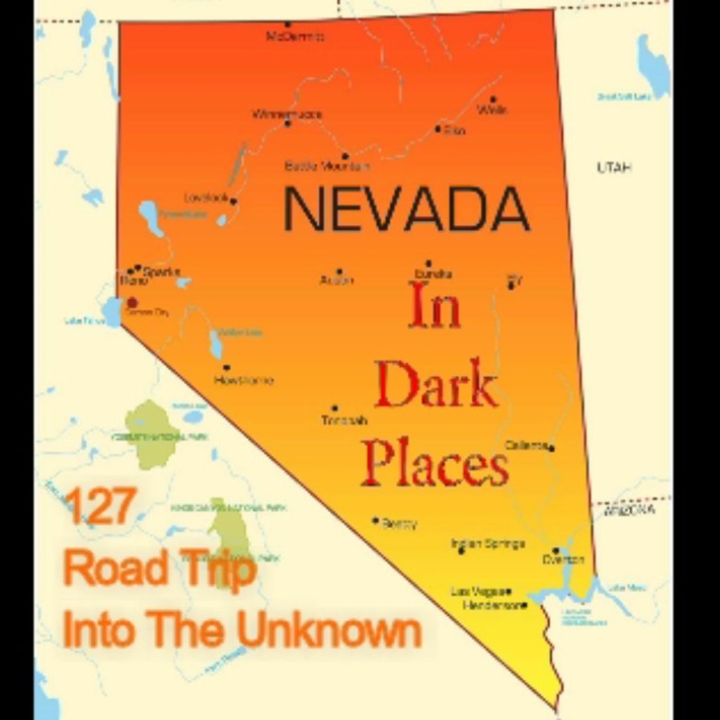 127 - Road Trip Into The Unknown:  Nevada