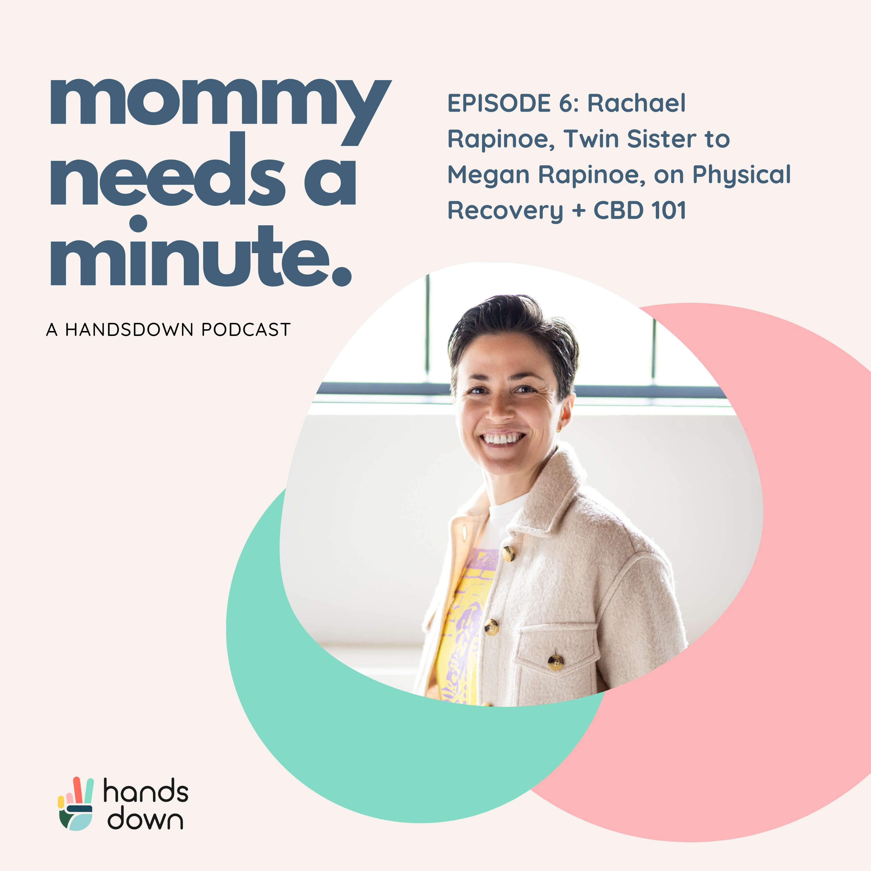 Episode 6: Rachael Rapinoe, Twin Sister to Megan Rapinoe, on Physical Recovery + CBD 101