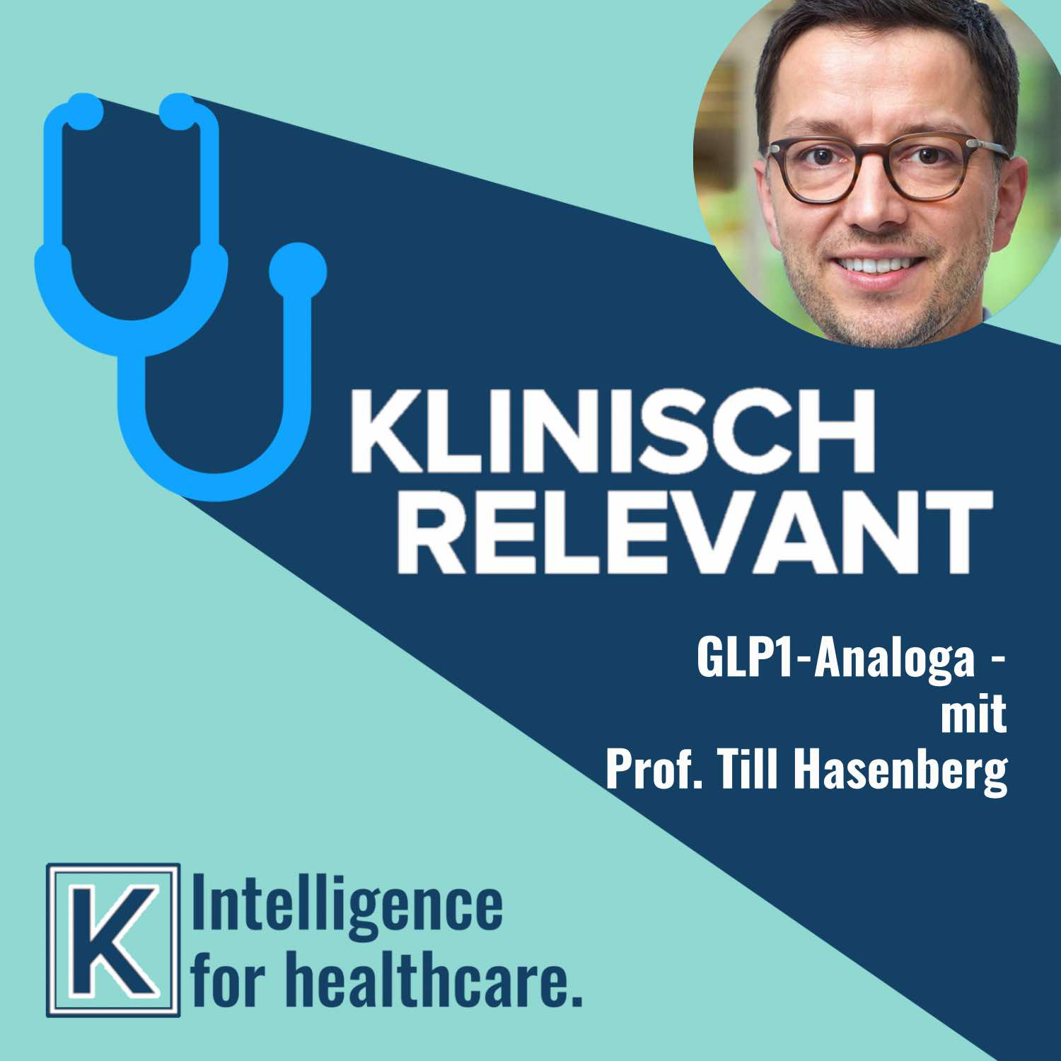 GLP1-Analoga: "Gamechanger" in der Adipositas-Therapie ?! - mit Prof. Till Hasenberg