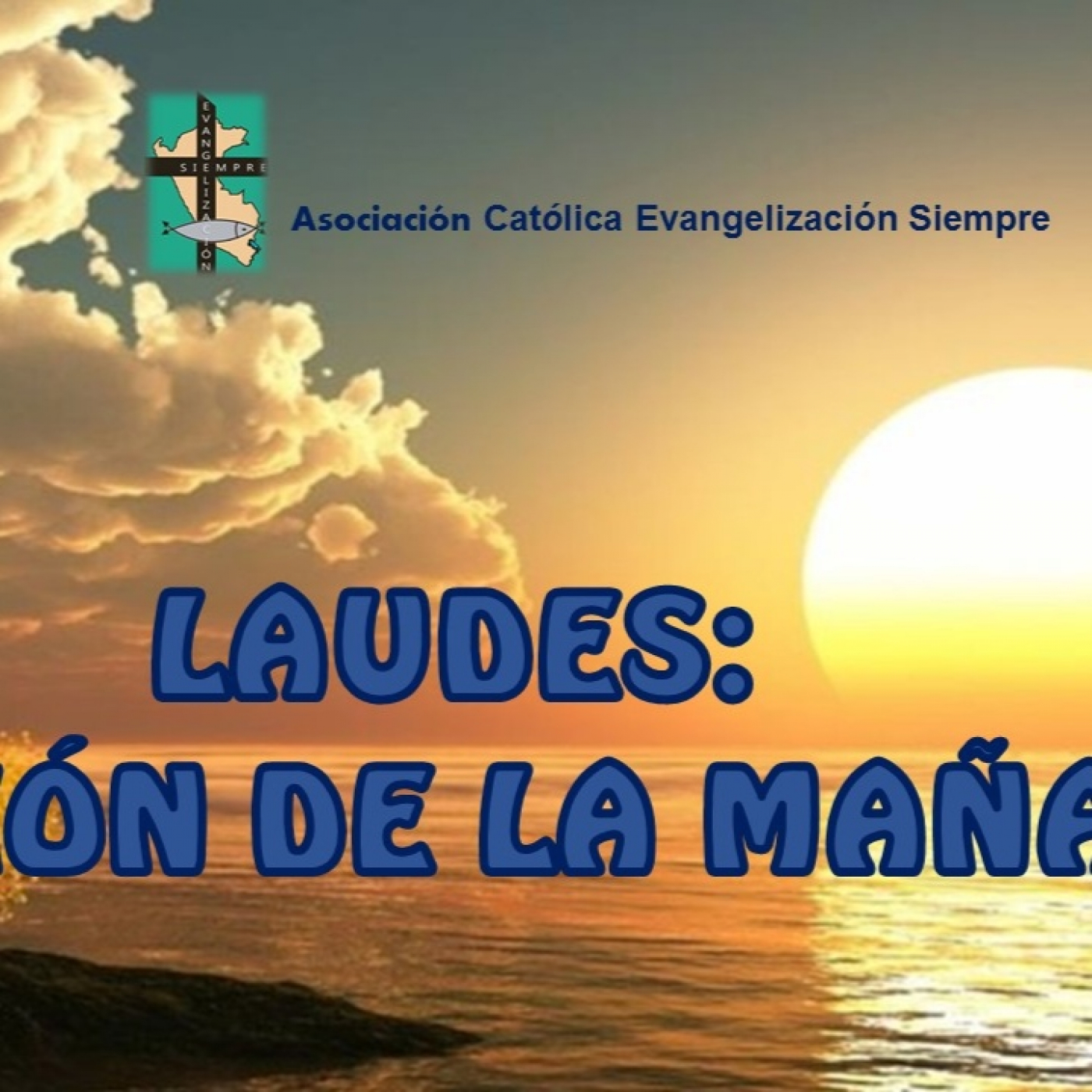 LAUDES y la oración de la mañana del JUEVES 03 DE AGOSTO DE 2023