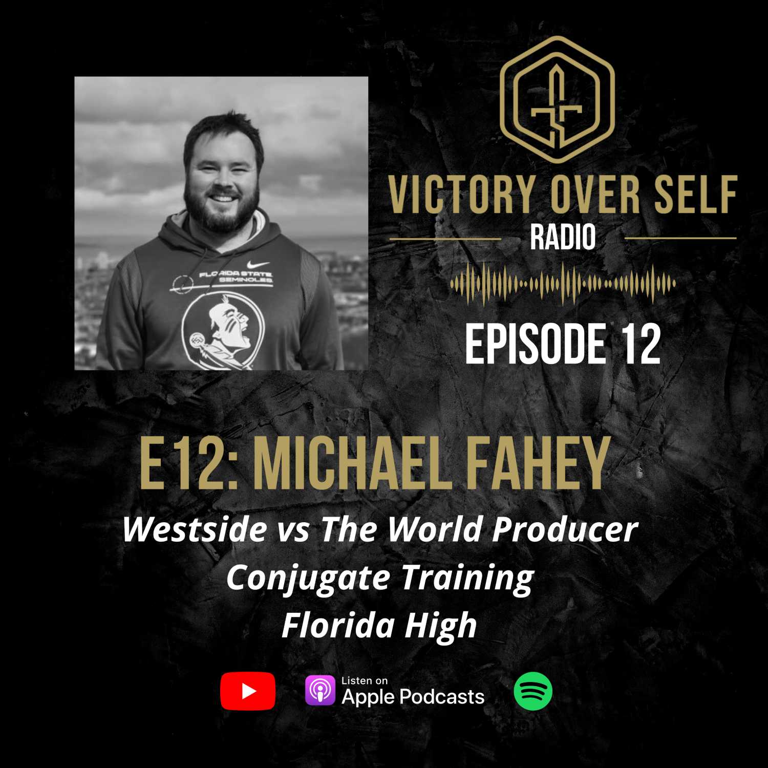 E12: Michael Fahey, Westside vs the World, Florida High, Conjugate Extraordinaire 