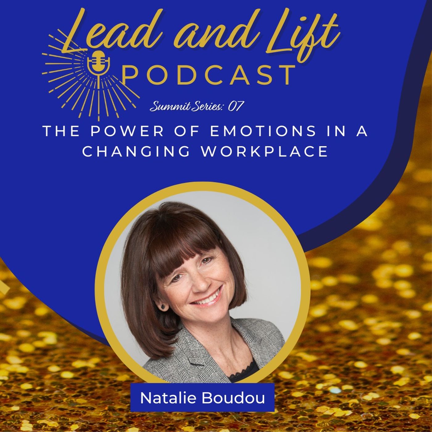 Summit Series 07: Natalie Boudou - The Power of Emotions in a Changing Workplace