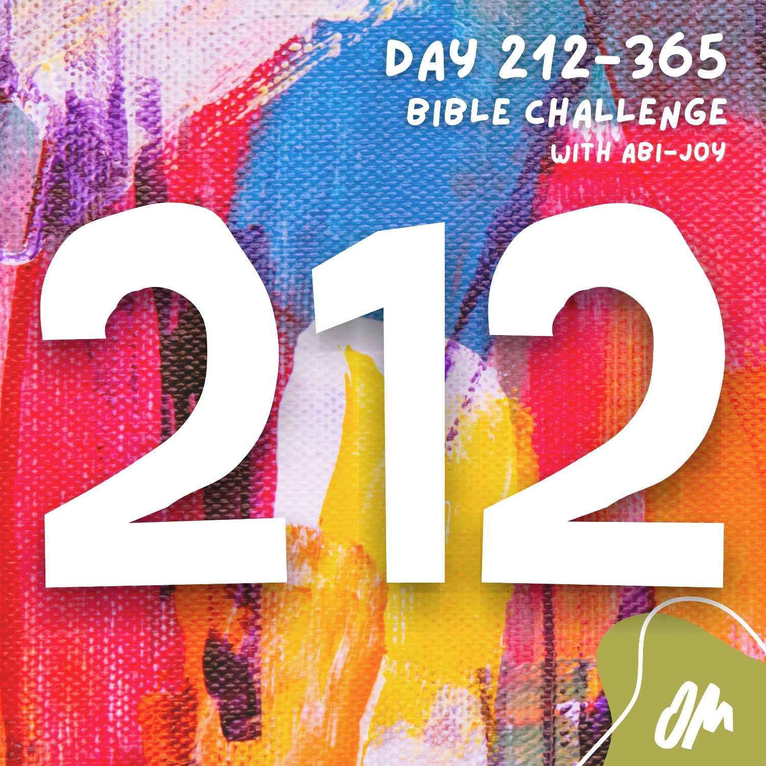 Day 212 of 365 The Bible Challenge with Abi Joy