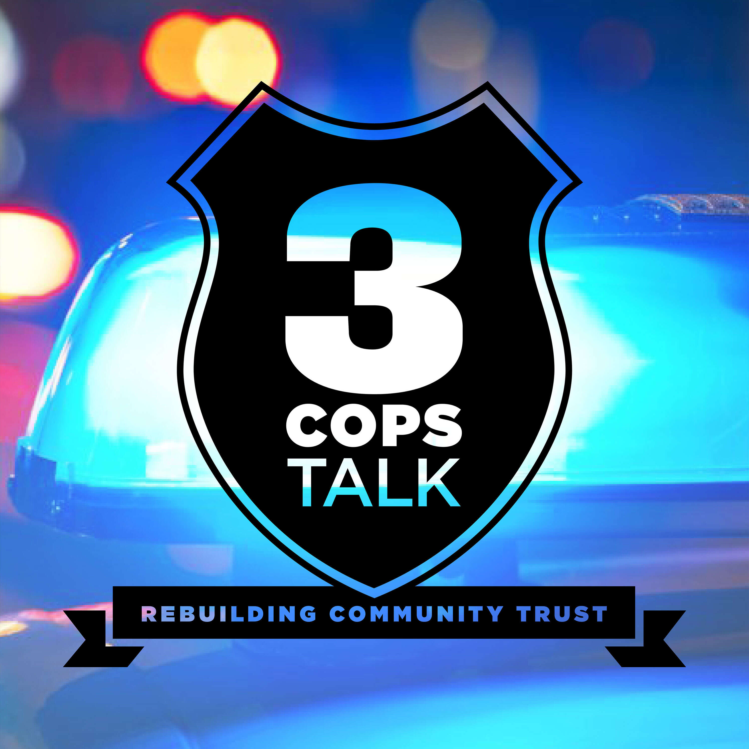 3 Cops Talk - Rebuilding Community Trust 