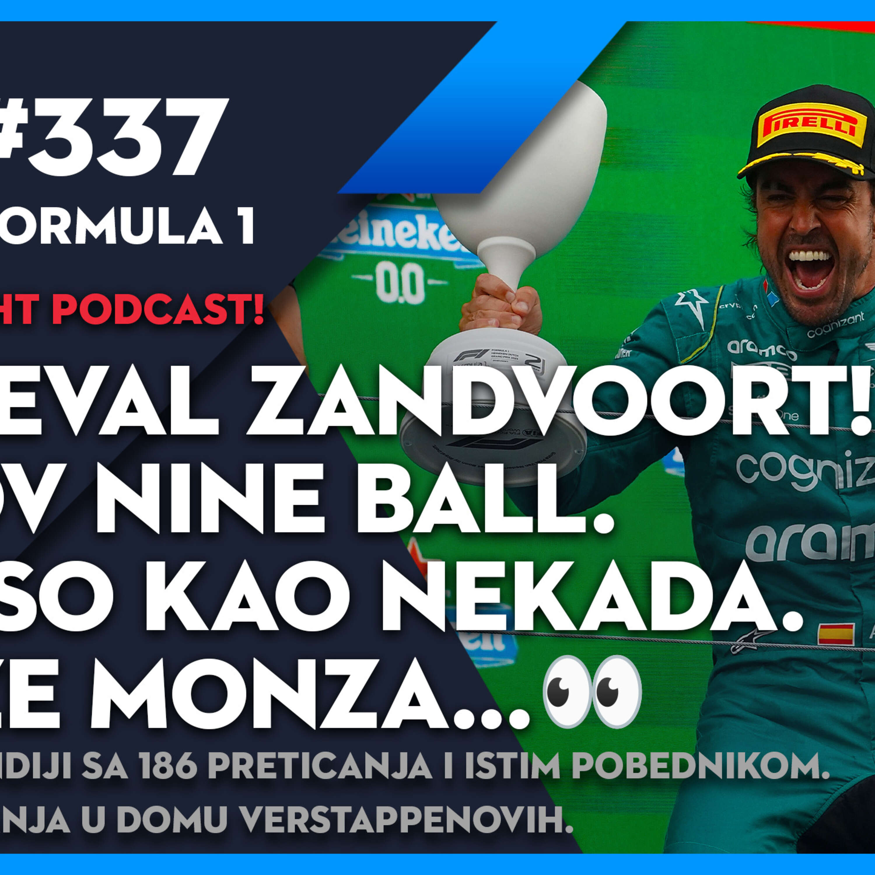 ⁣Lap 76 No.337 | F1: Karneval Zandvoort! | Maxov Nine Ball | Alonso kao nekada | A tek stiže Monza...