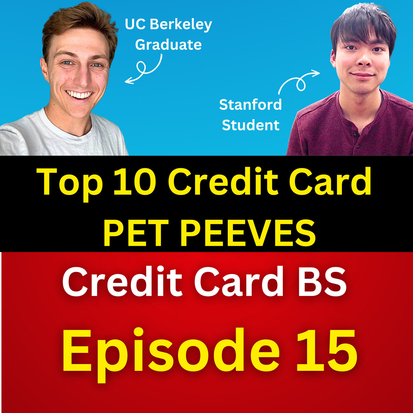 Top 10 Credit Card PET PEEVES | Stanford & Berkeley Students Discuss Travel | Credit Card BS Ep. 15