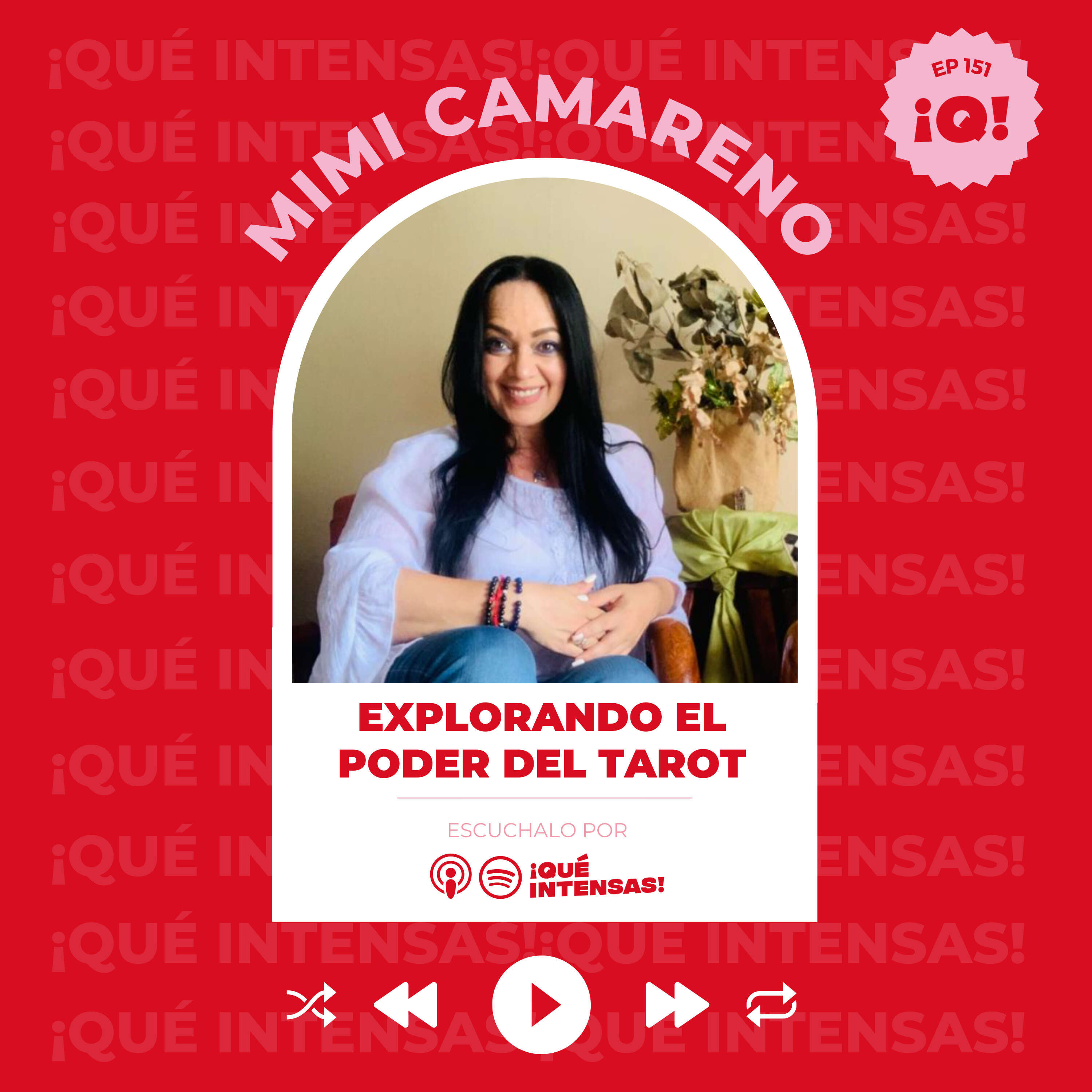 Ep.151 Explorando el poder del tarot, con Mimi Camareno