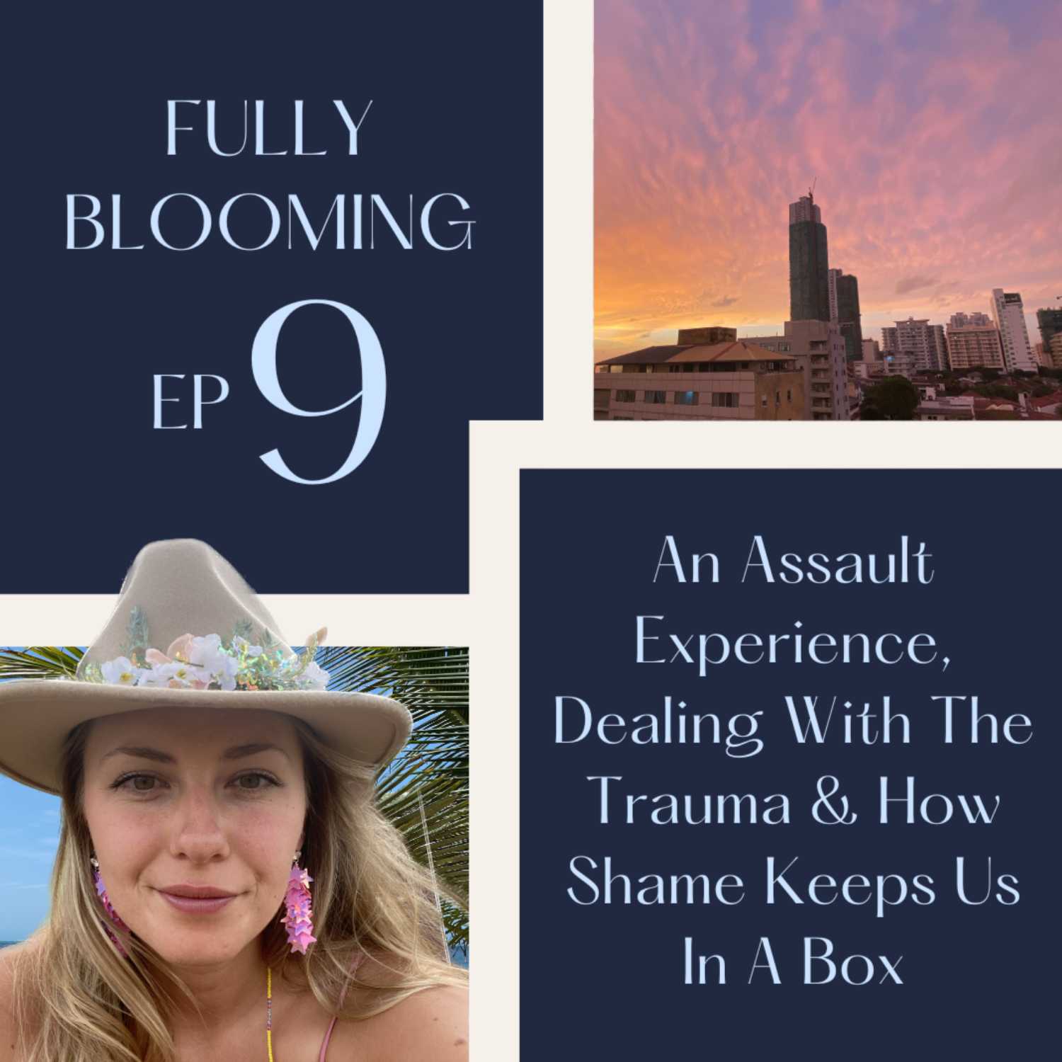 09 - An Assault Experience, Dealing With The Trauma & How Shame Keeps Us In A Box