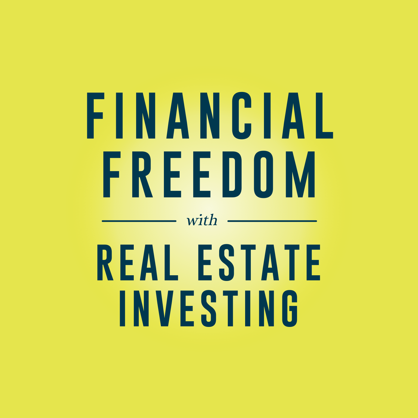 Financial Freedom with Real Estate Investing 