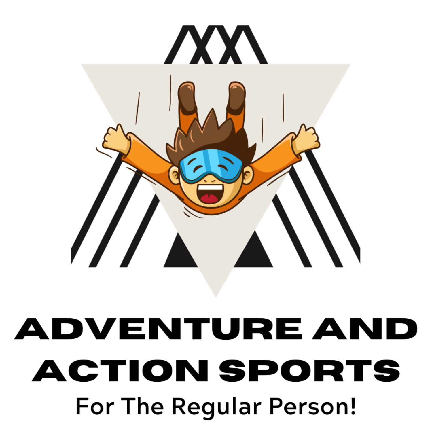 Adventure and Action Sports -- For The Regular Person 