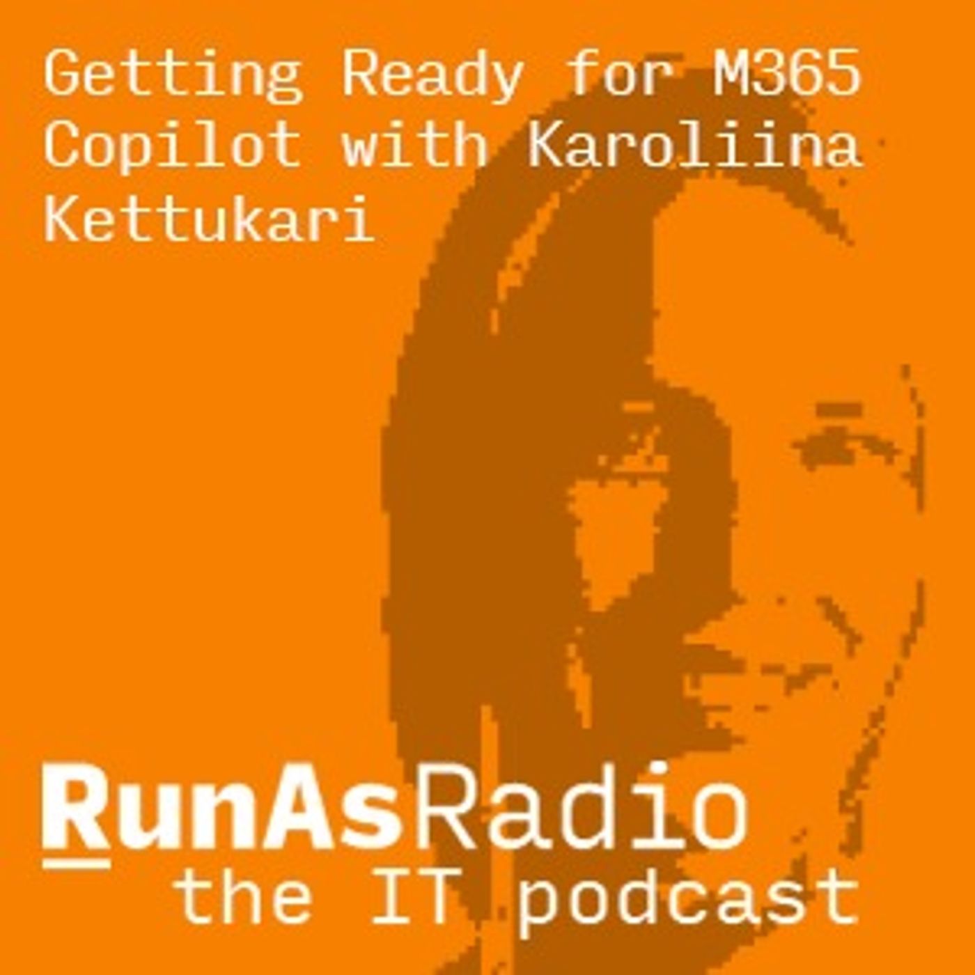 Getting Ready for M365 Copilot with Karoliina Kettukari