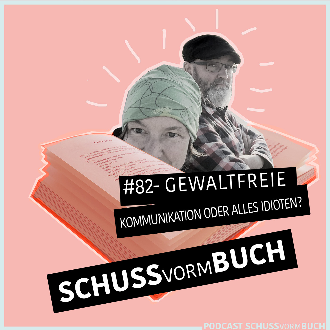 #82-"Gewaltfreie Kommunikation" oder "alles Idioten"?