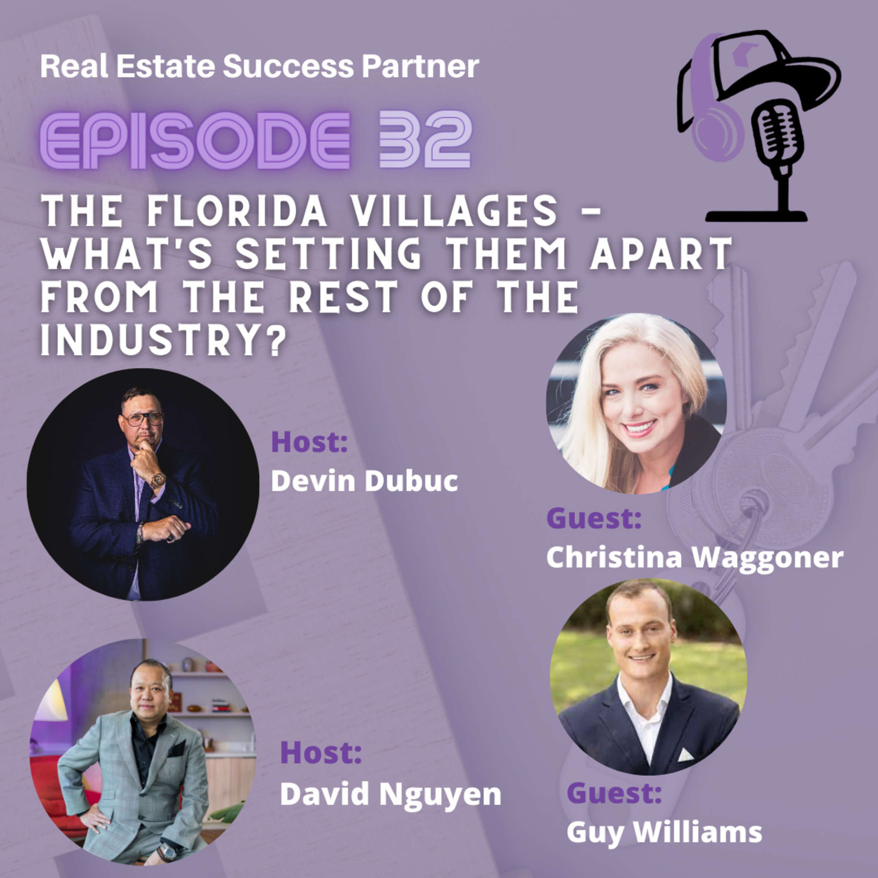 Episode 32: The Florida Villages - What's Setting Them Apart From the Rest of the Industry?