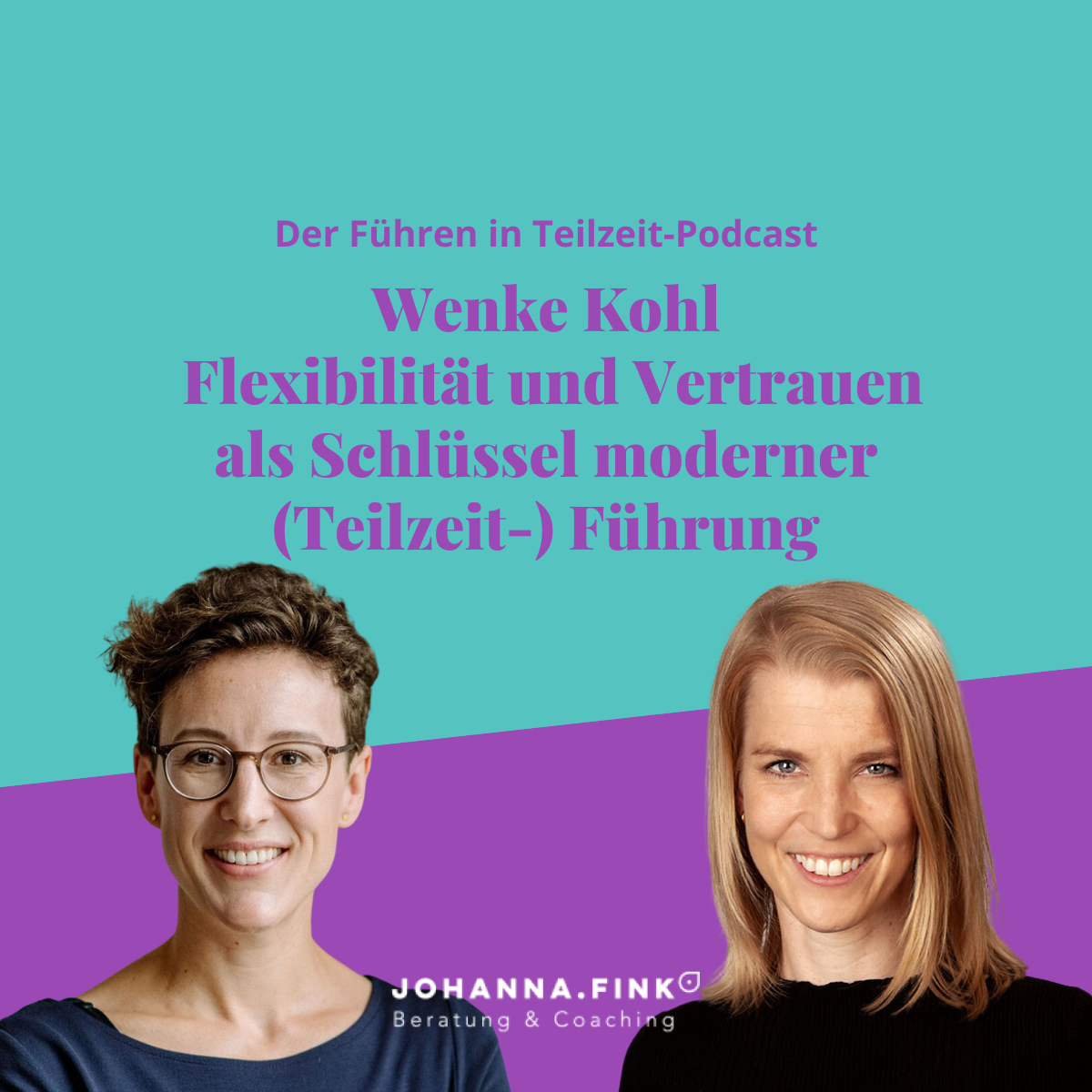 Wenke Kohl | Flexibilität und Vertrauen als Schlüssel moderner (Teilzeit-)Führung