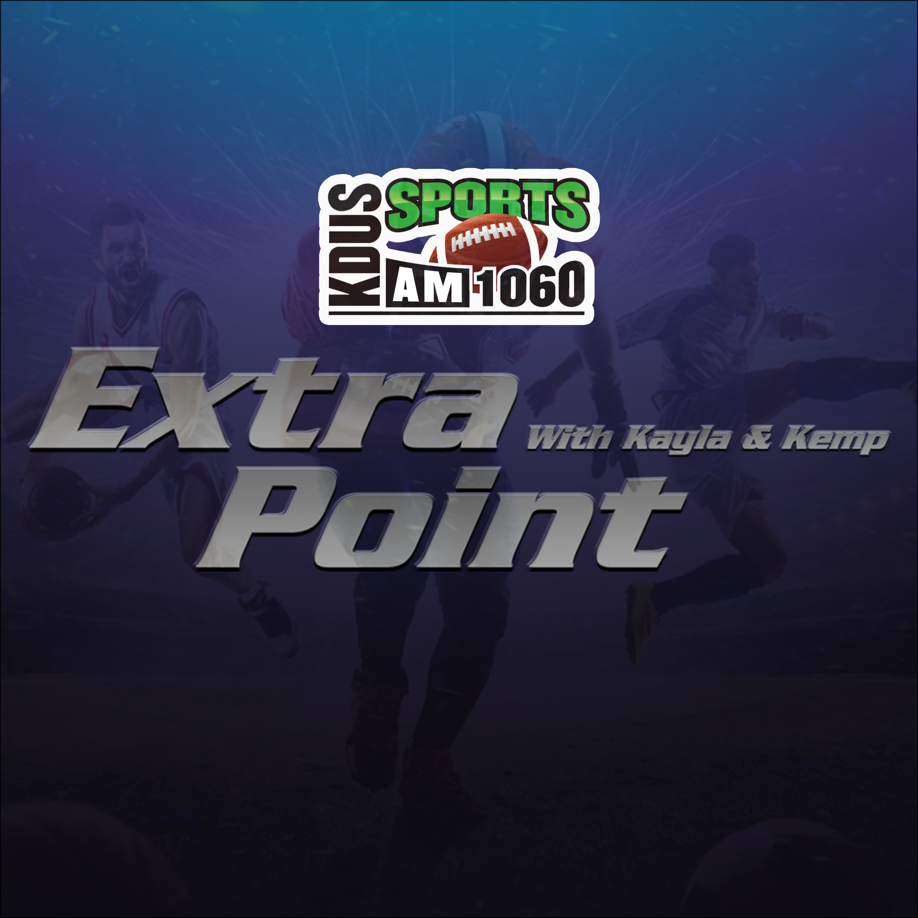 Extra Point with Kayla and Kemp 