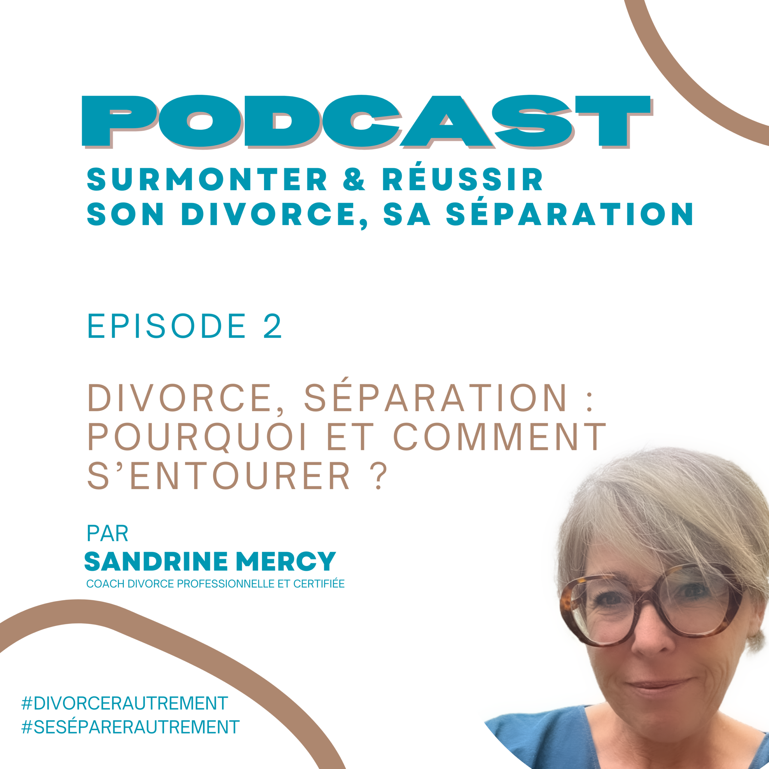 Divorce, séparation : pourquoi et comment s’entourer ?