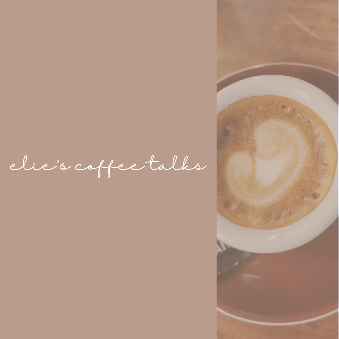 Elie's Coffee Talks 