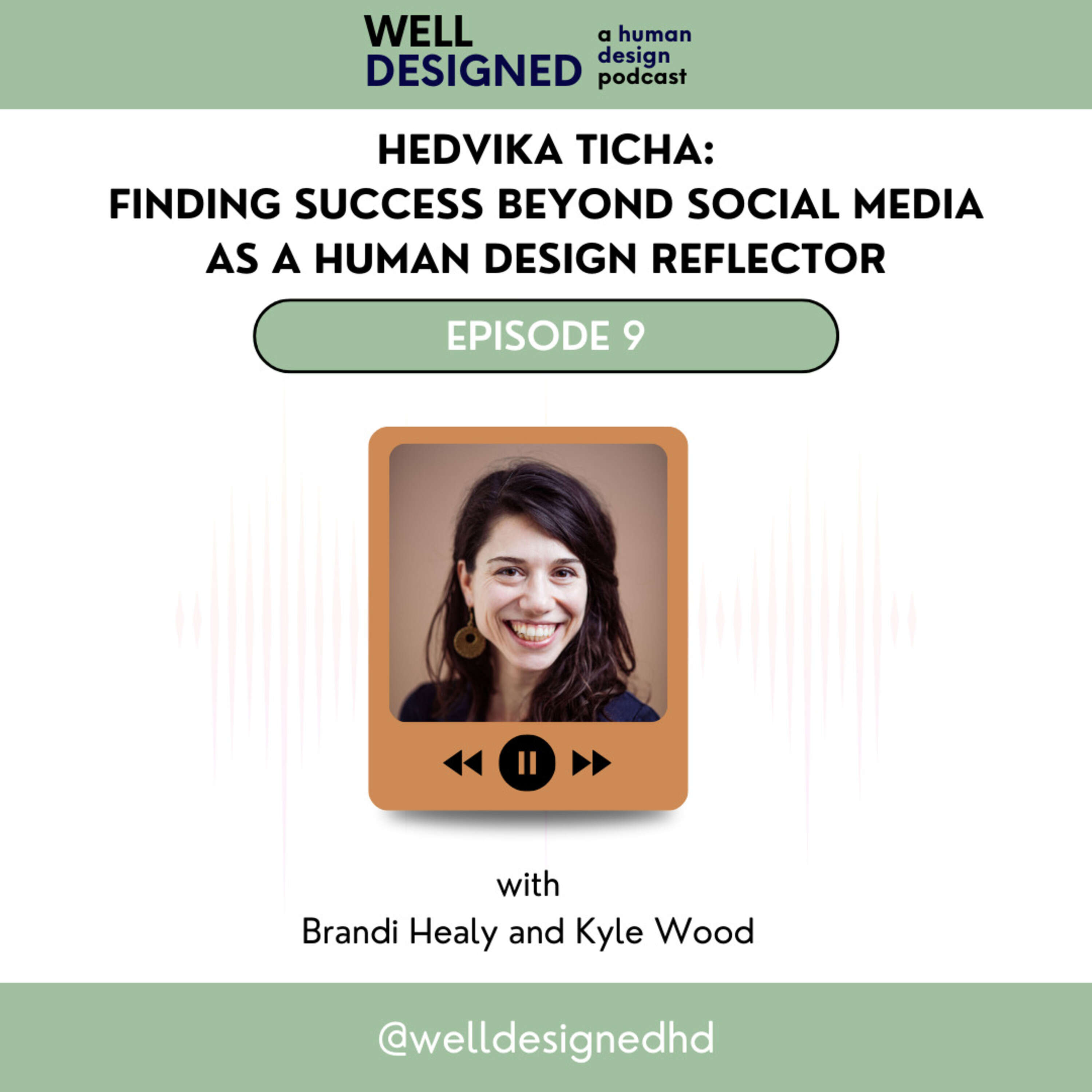 Hedvika Ticha: Finding Success Beyond Social Media as a Human Design Reflector