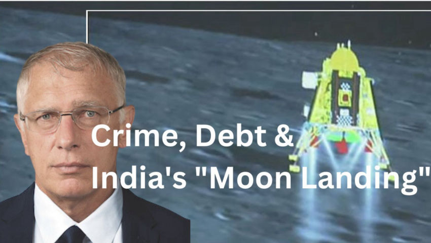 Doug Casey's Take [ep.#273] Crime, Debt, and India's "Moon Landing"