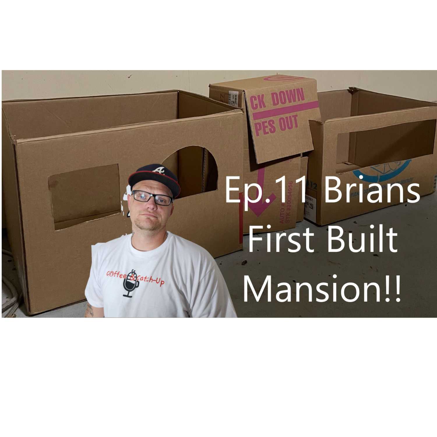 Episode 11 Brian's First Built Mansion