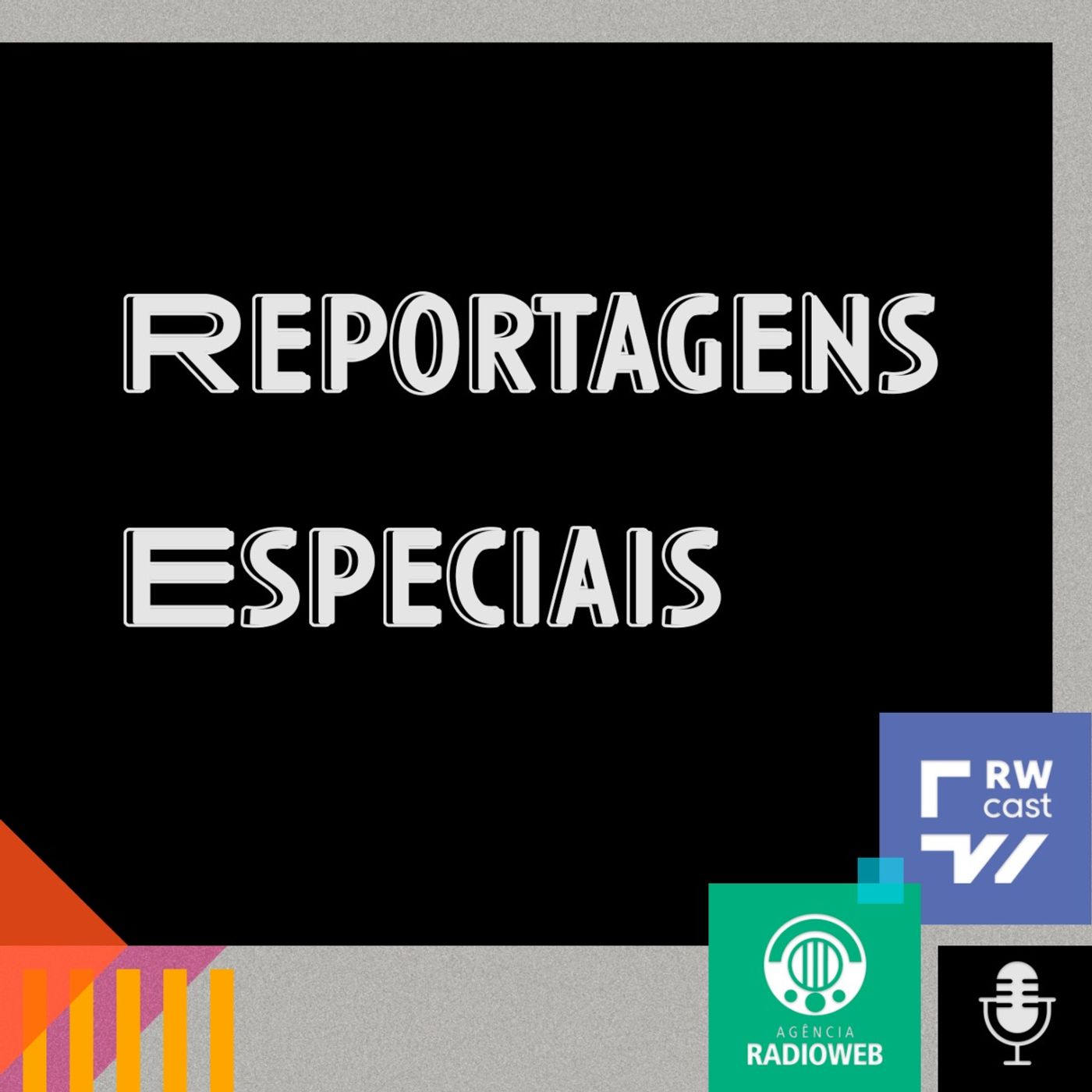 Reportagens Especiais - RW Cast 