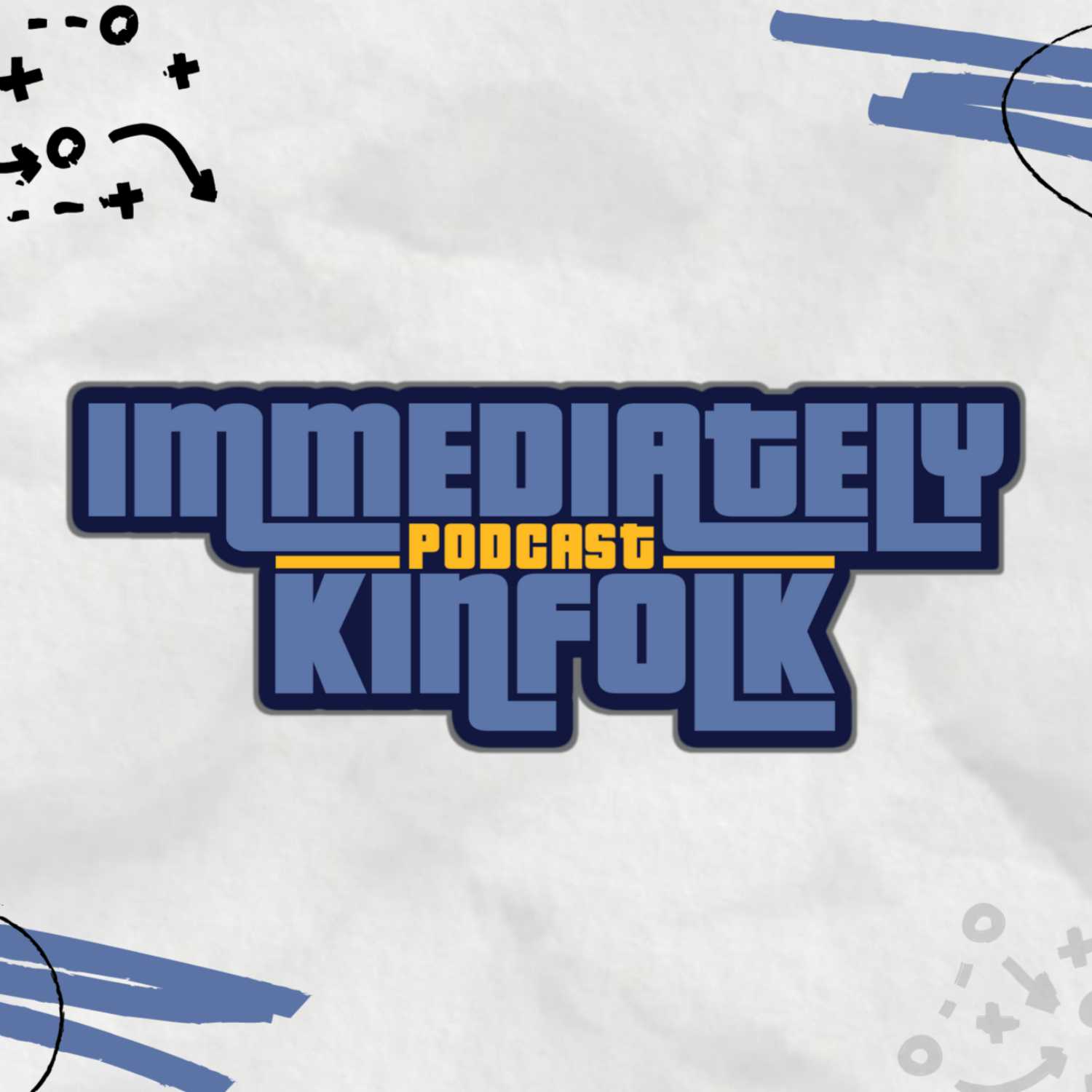 Immediately Kinfolk Podcast 