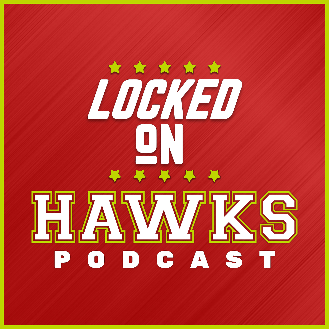 Locked On Hawks - Daily Podcast On The Atlanta Hawks 
