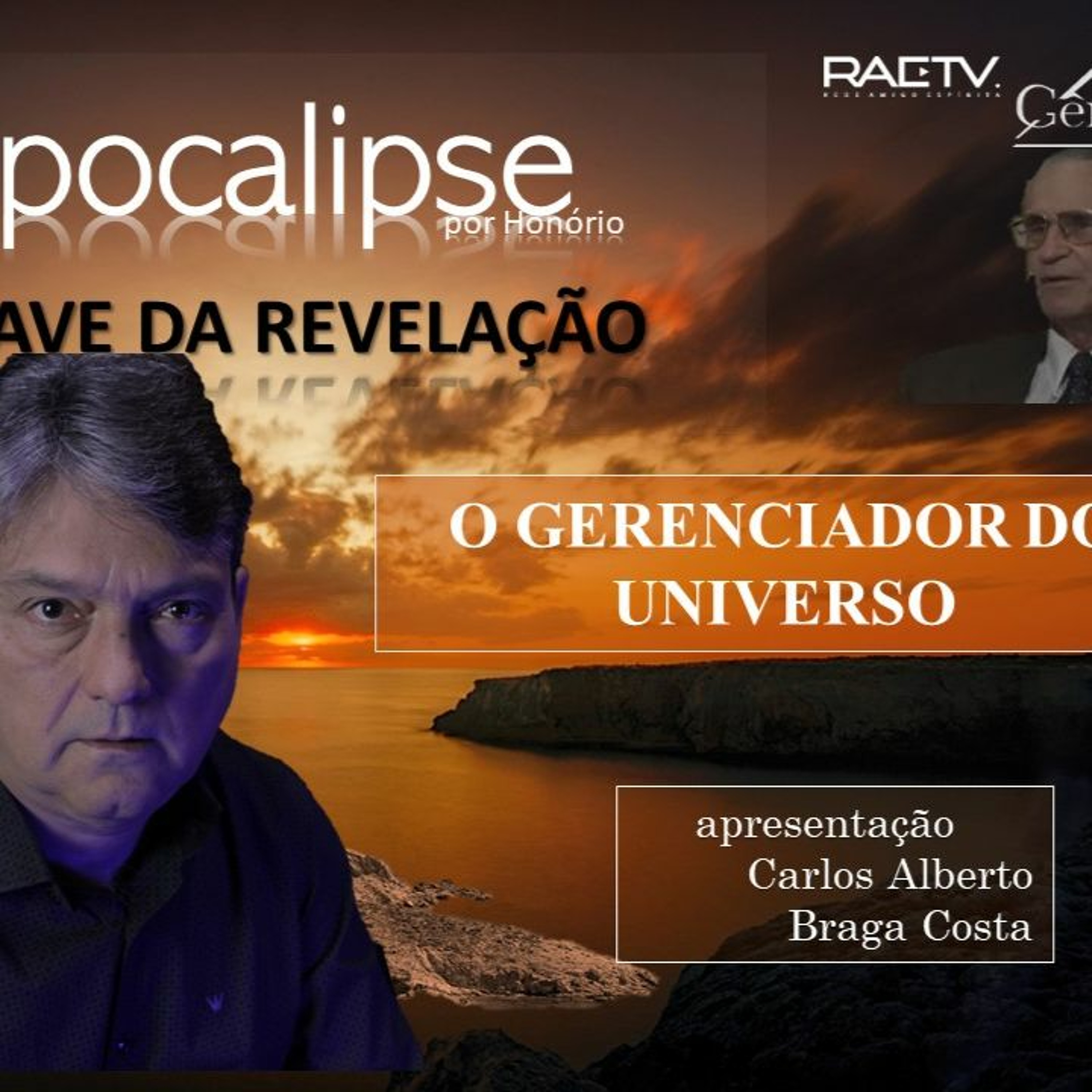 ⁣069 - APOCALISPSE POR HONÓRIO - O GERENCIADOR DO UNIVERSO