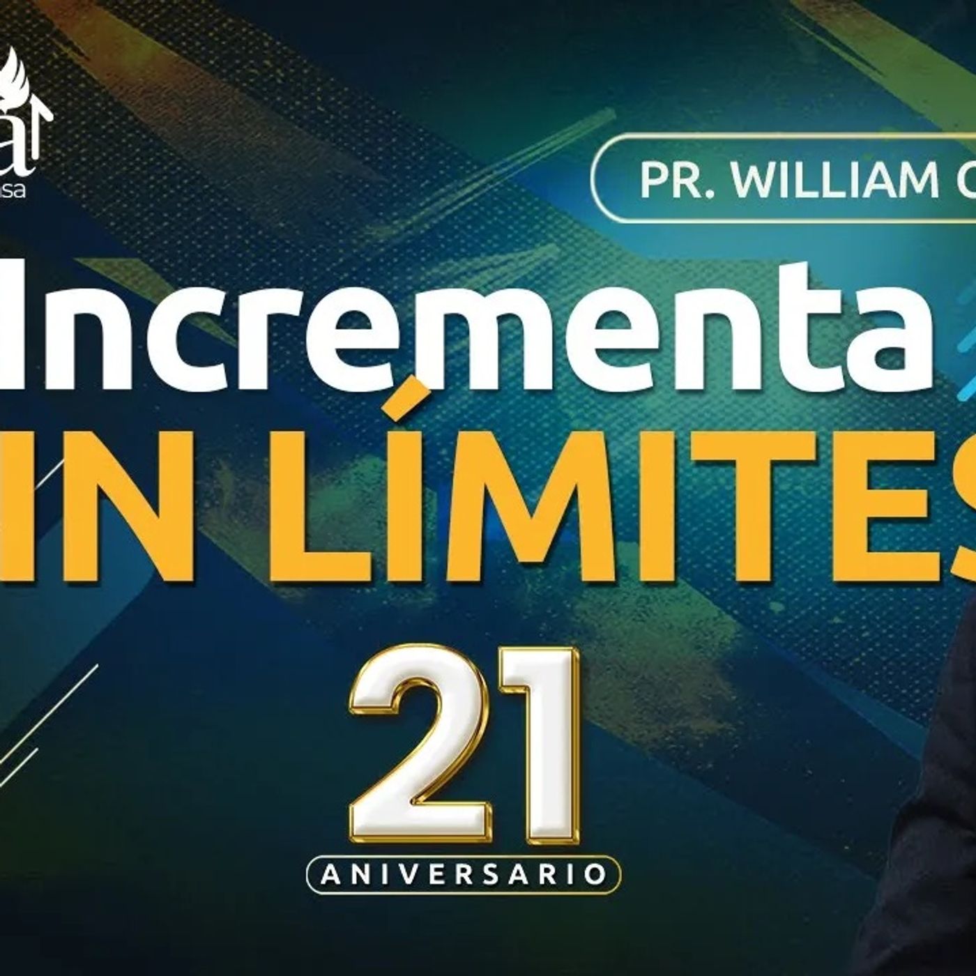 “Incrementa sin Límites” Pr. William claro