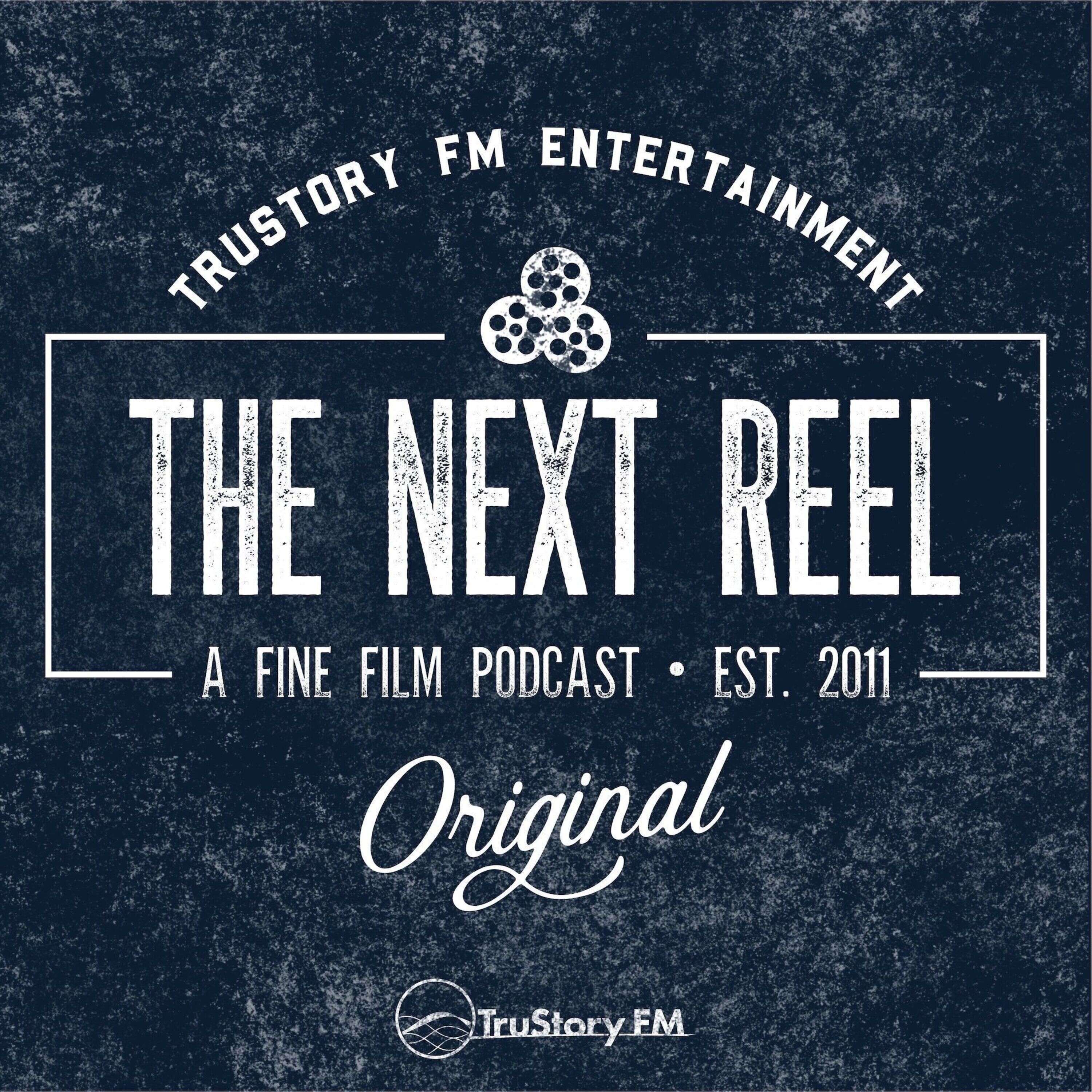 The Next Reel Film Podcast 