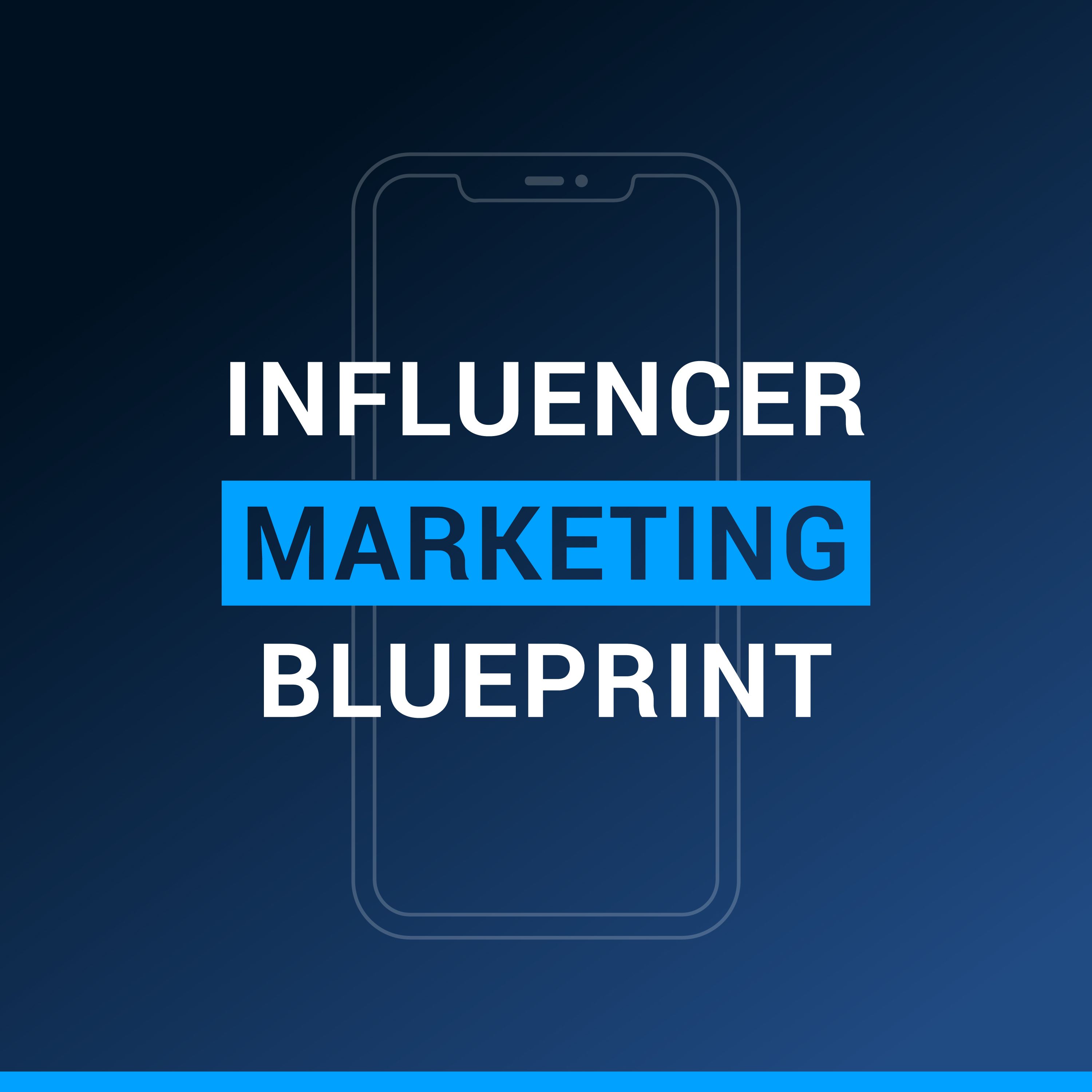 Influencer Marketing Blueprint 