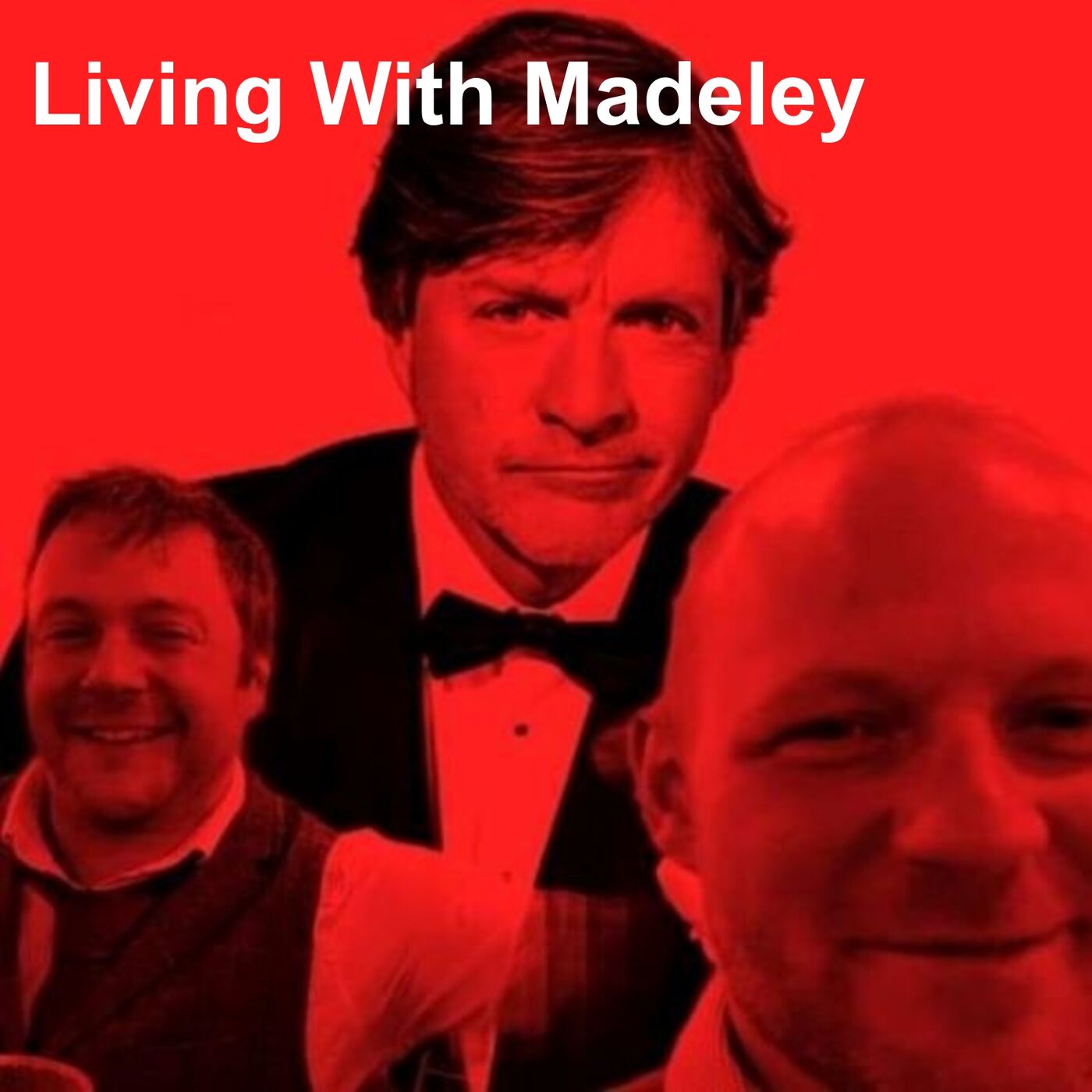 Living With Madeley 