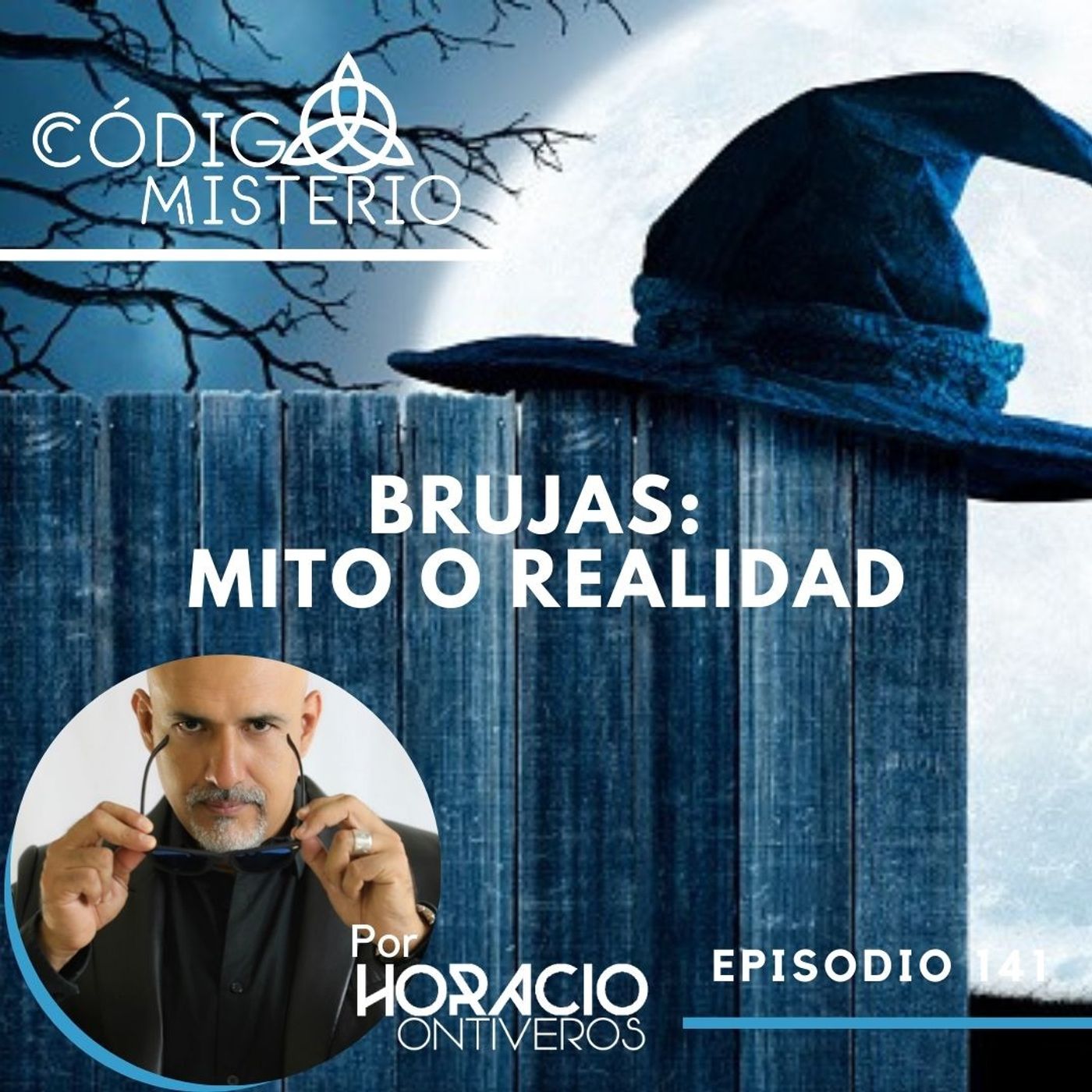 141: Brujas: mito o realidad?