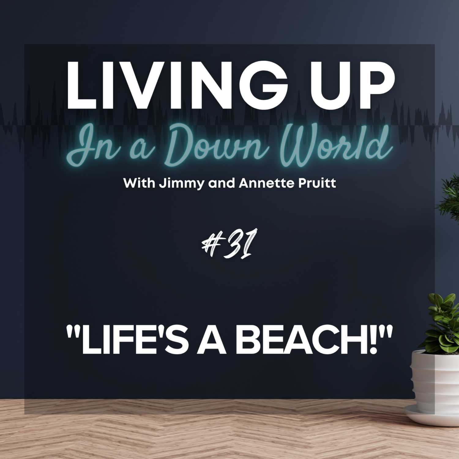 "Life's A Beach!"
