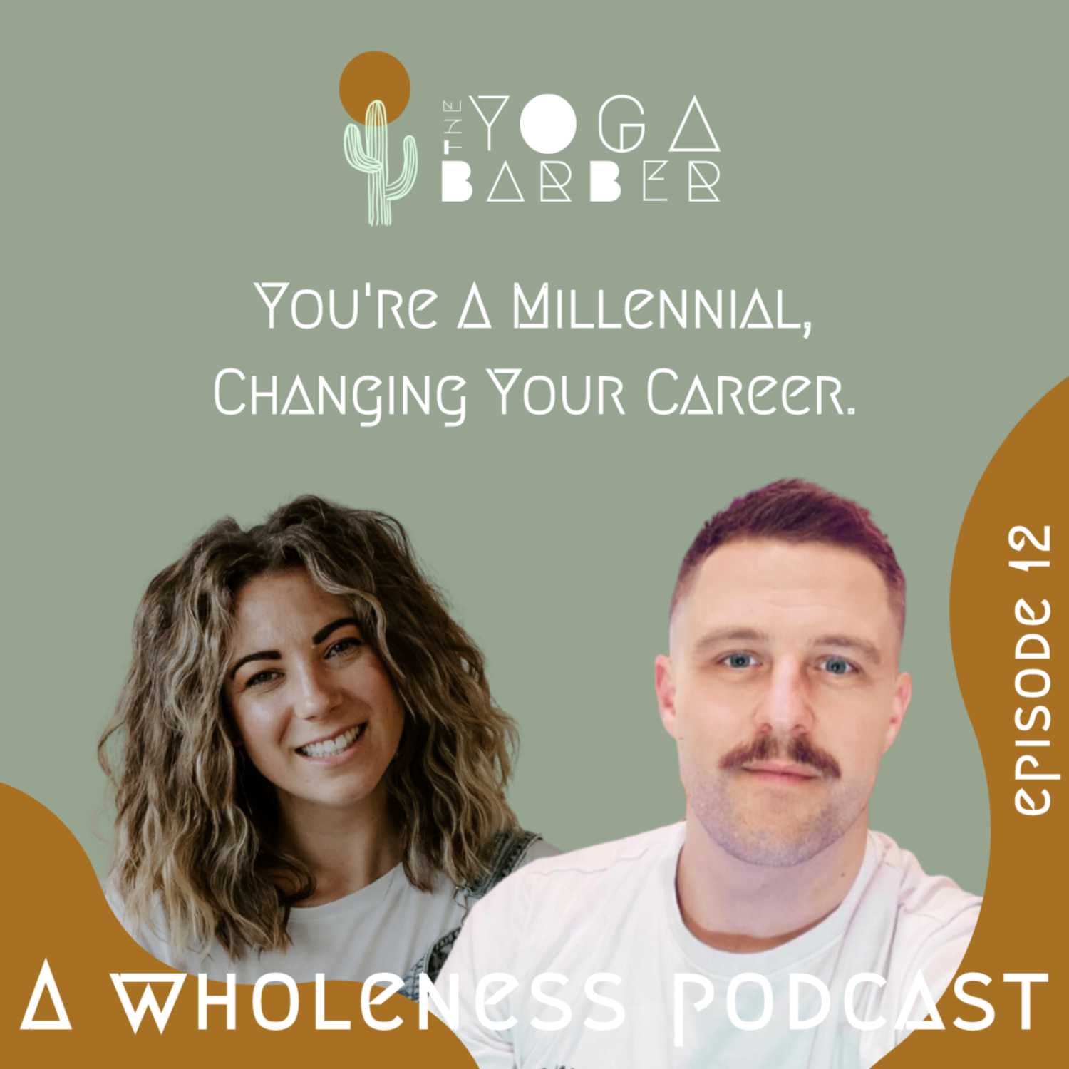 #12 You're a Millennial, Changing Your Career. 