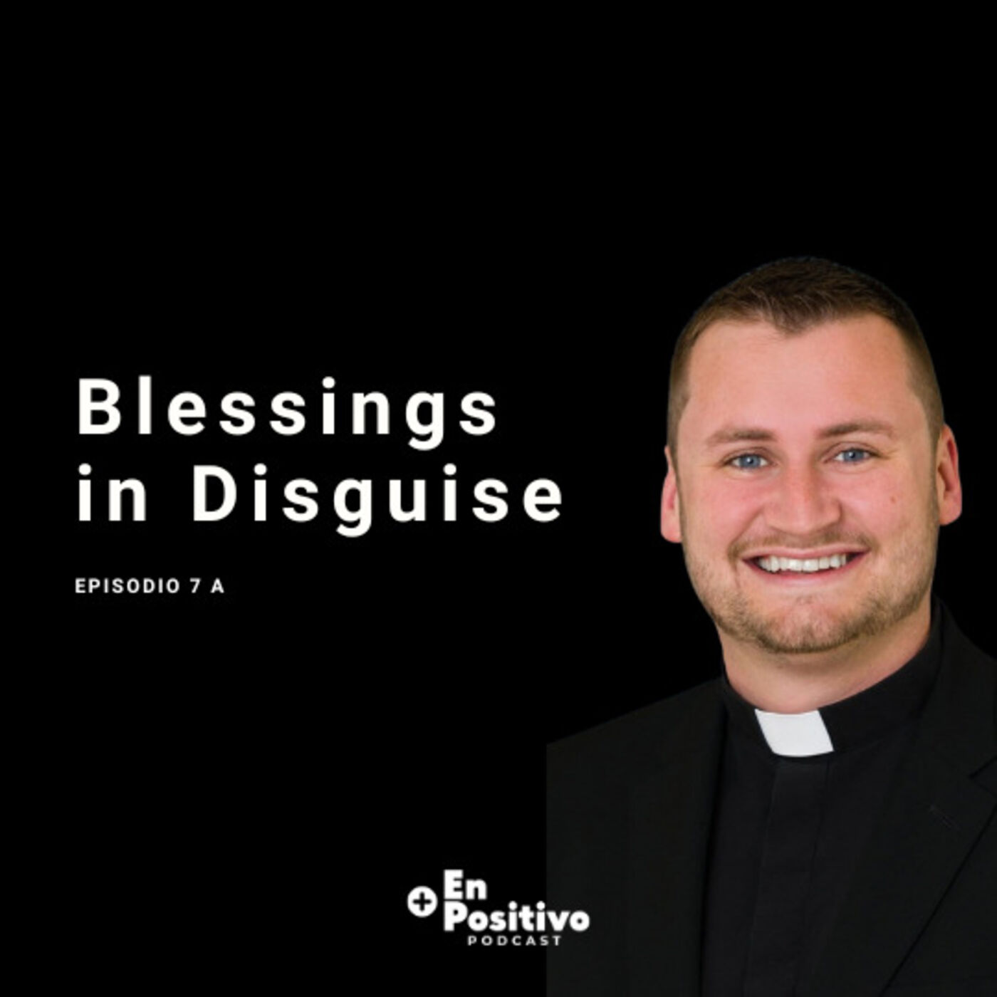 Blessings in Disguise - Ep 7A (In English)