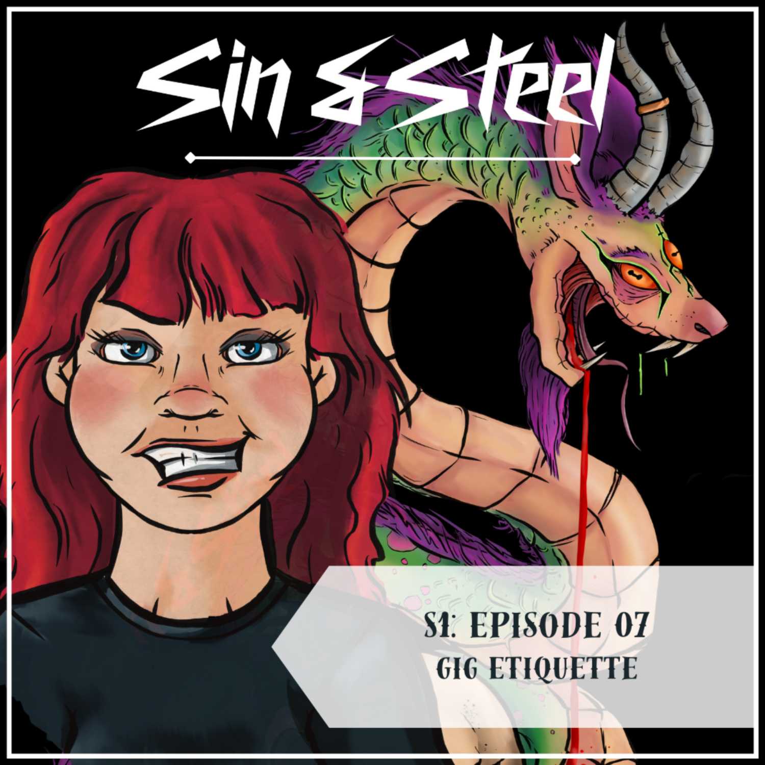 Sin & Steel: S1:07: Gig Etiquette