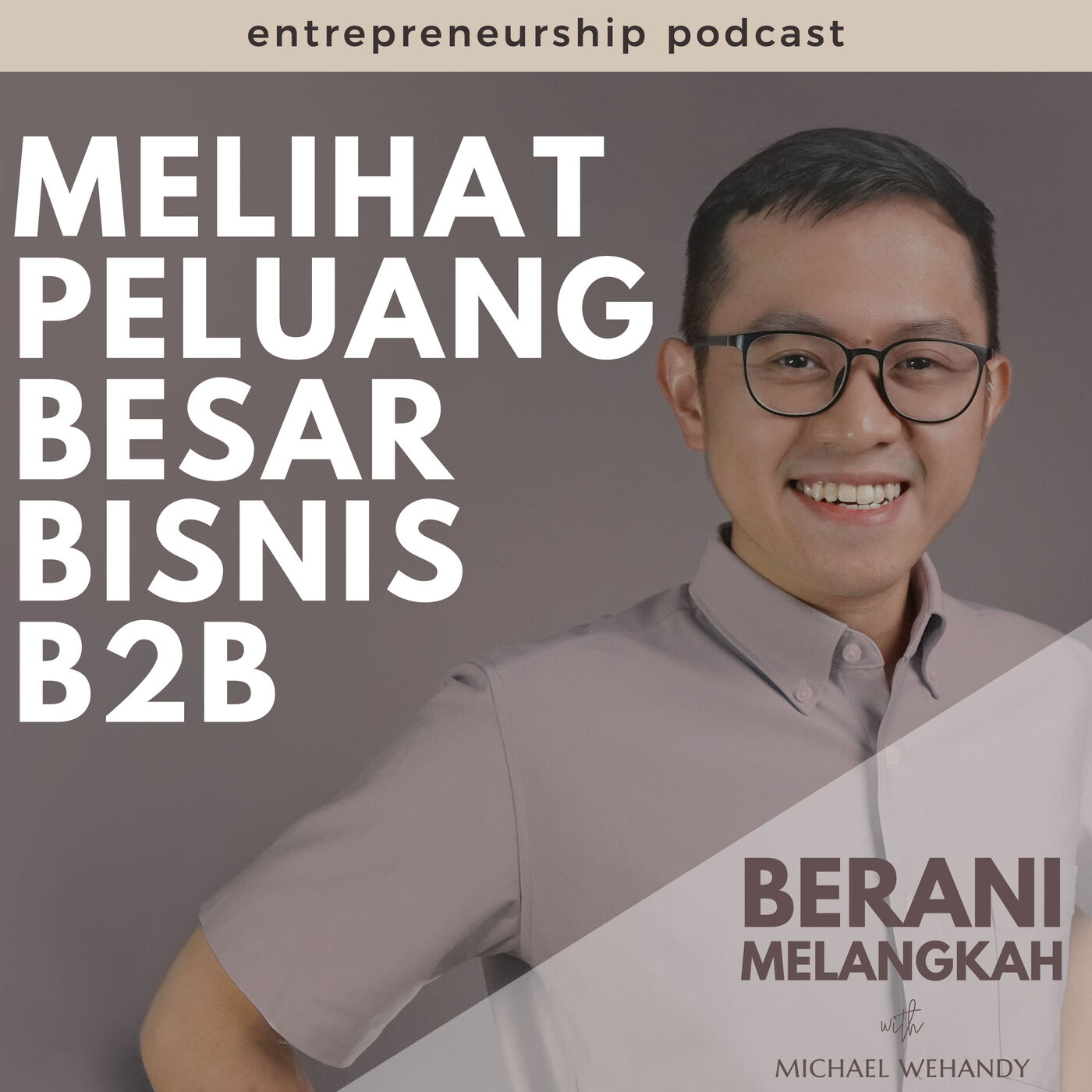 064. Melihat Peluang Besar Bisnis B2B