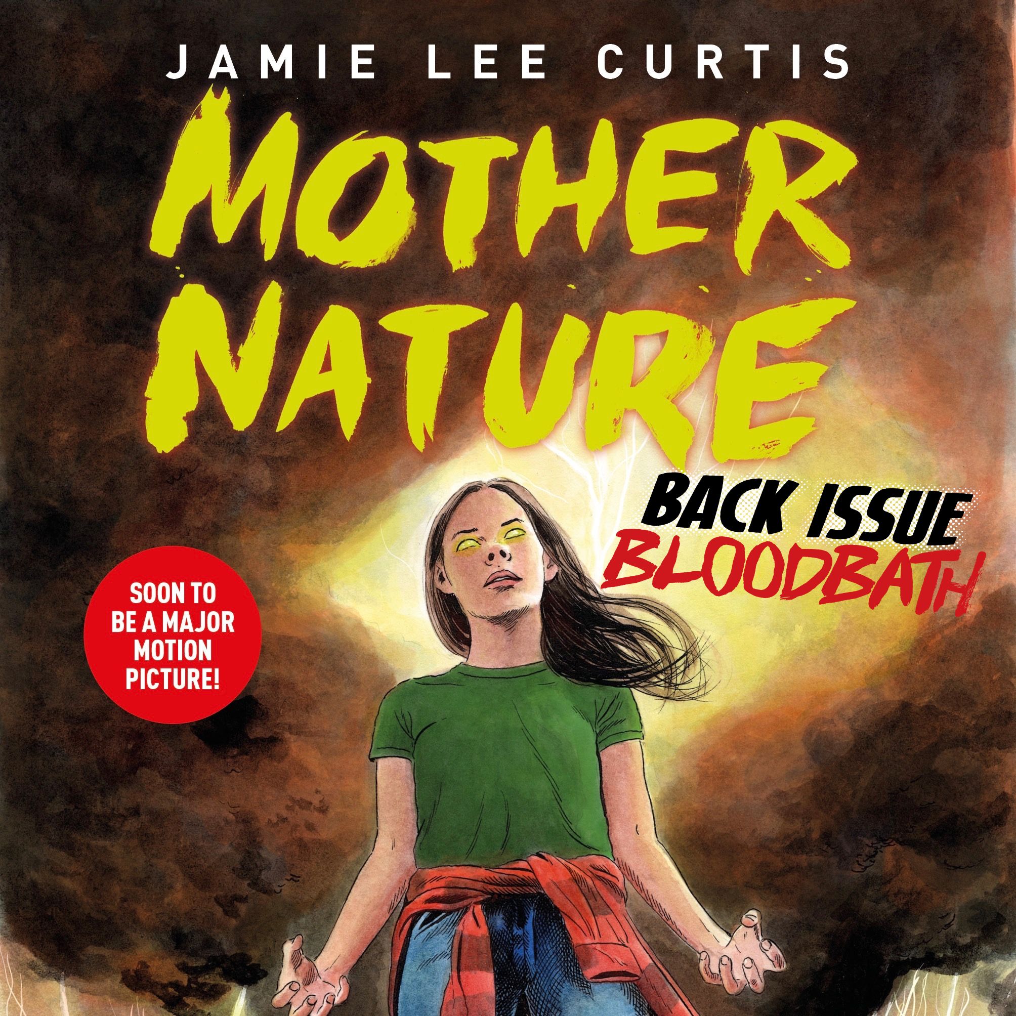 ⁣Back Issue Bloodbath Episode 407: Mother Nature by Jamie Lee Curtis