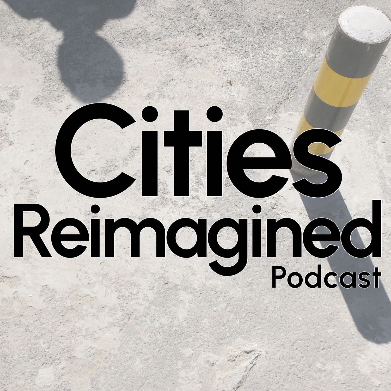 S01E00: Kick-starting the Cities Reimagined Podcast - Trailer