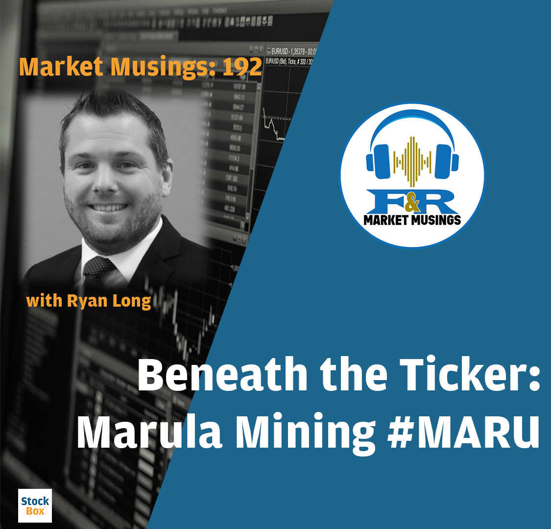 Beneath the Ticker: Marula Mining #MARU