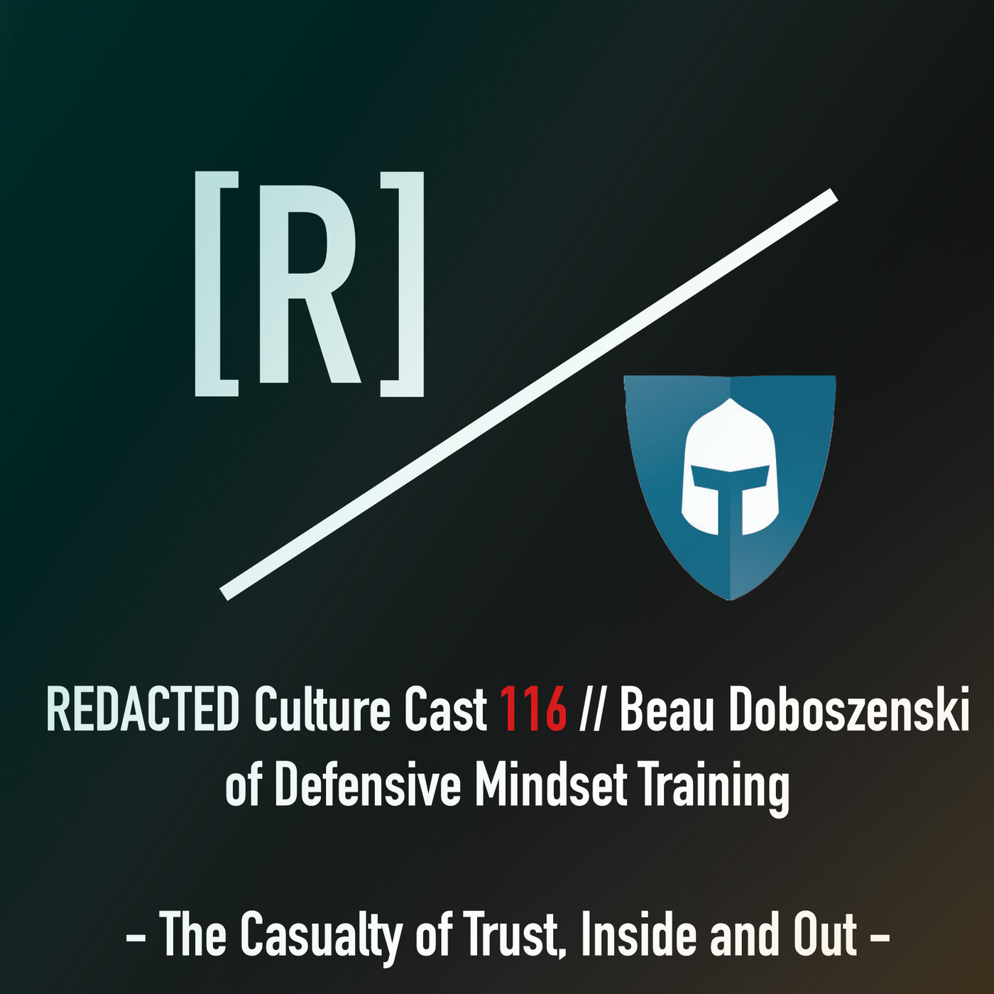 116: Beau Doboszenski on The Casualty of Trust