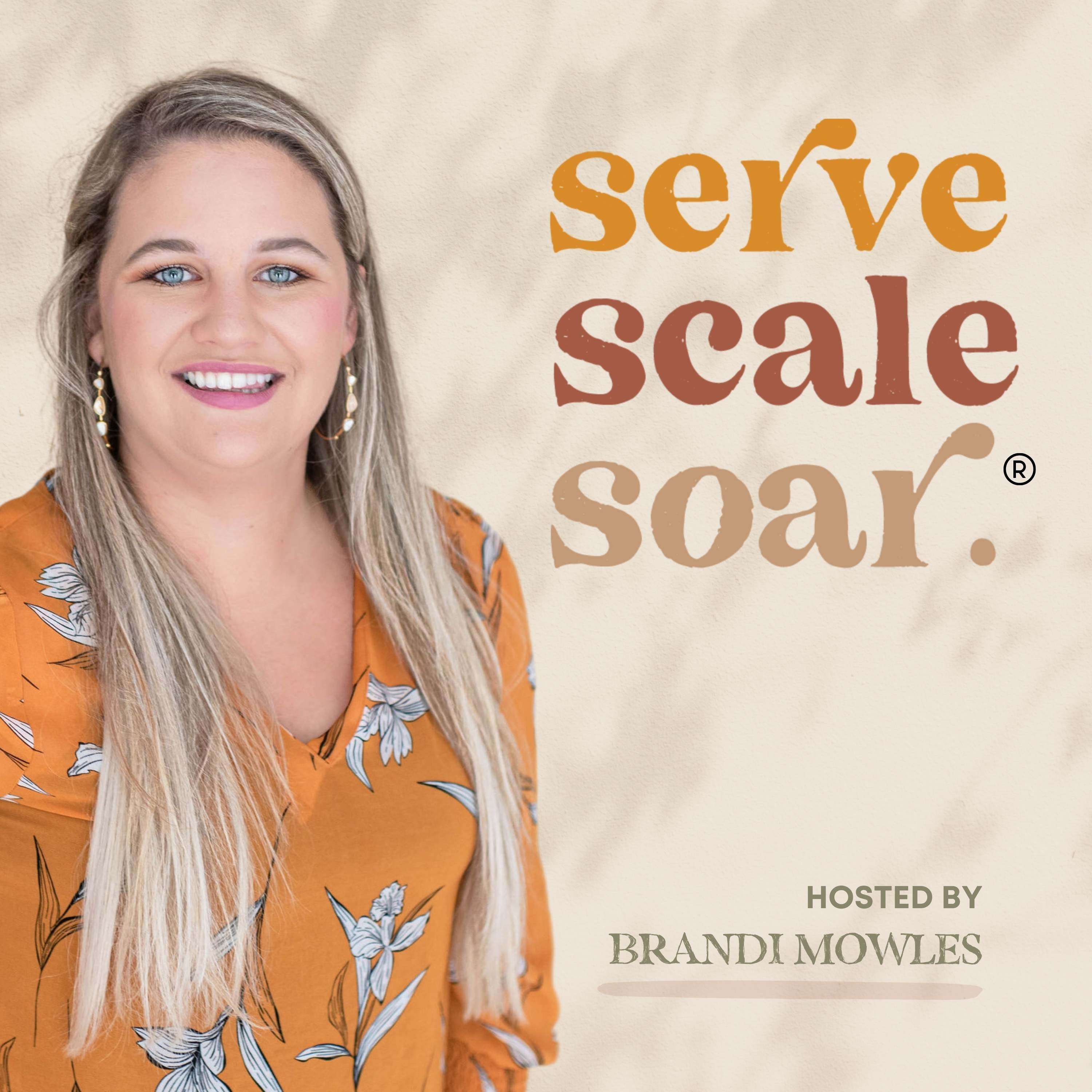 Serve Scale Soar® 