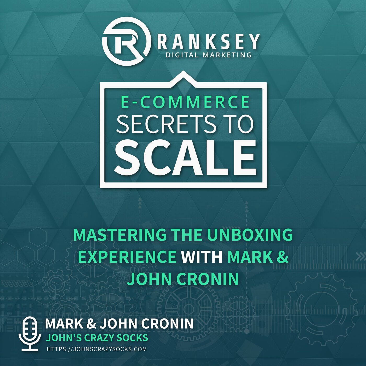 140 - Mastering The Unboxing Experience With Mark & John Cronin