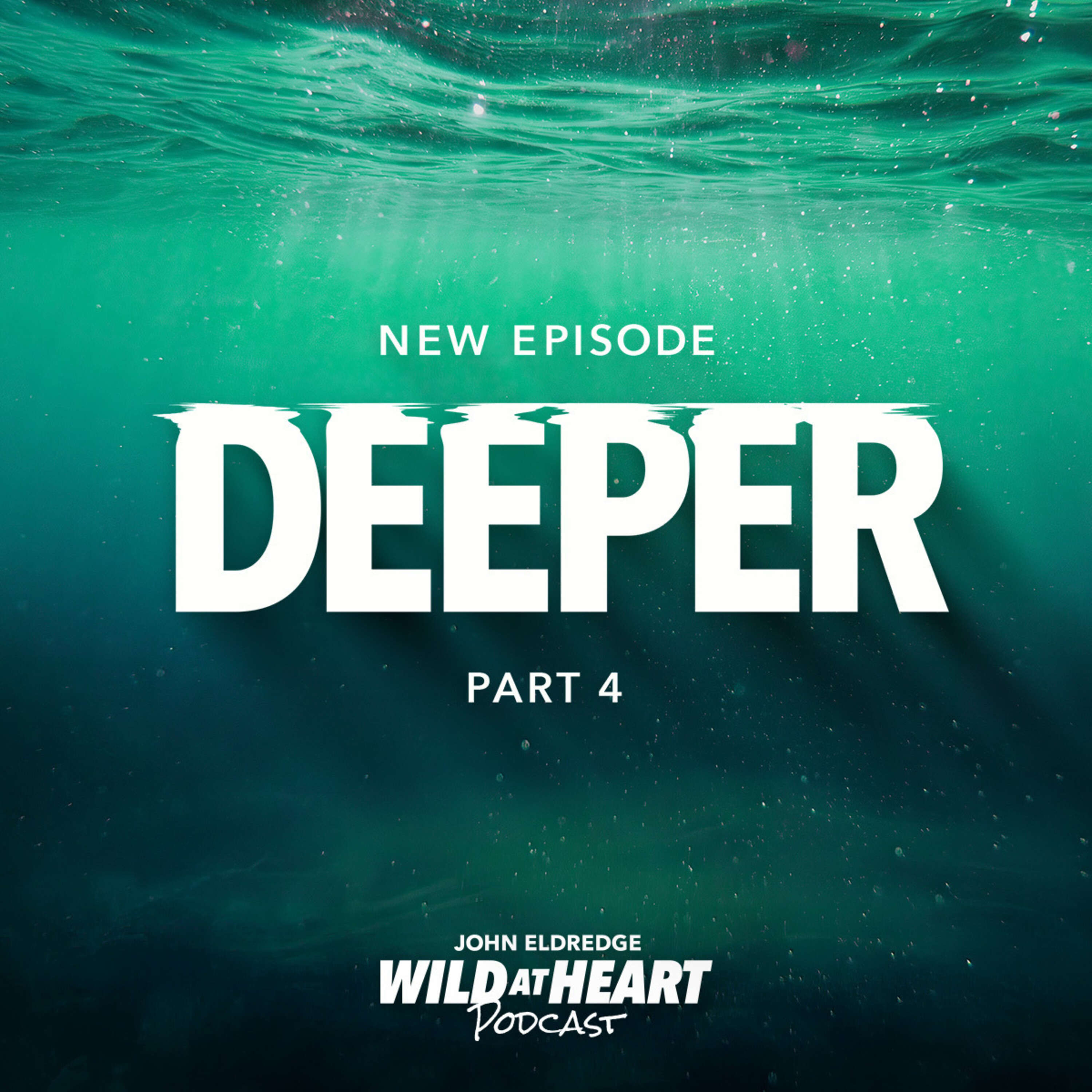 Deeper - Part 4