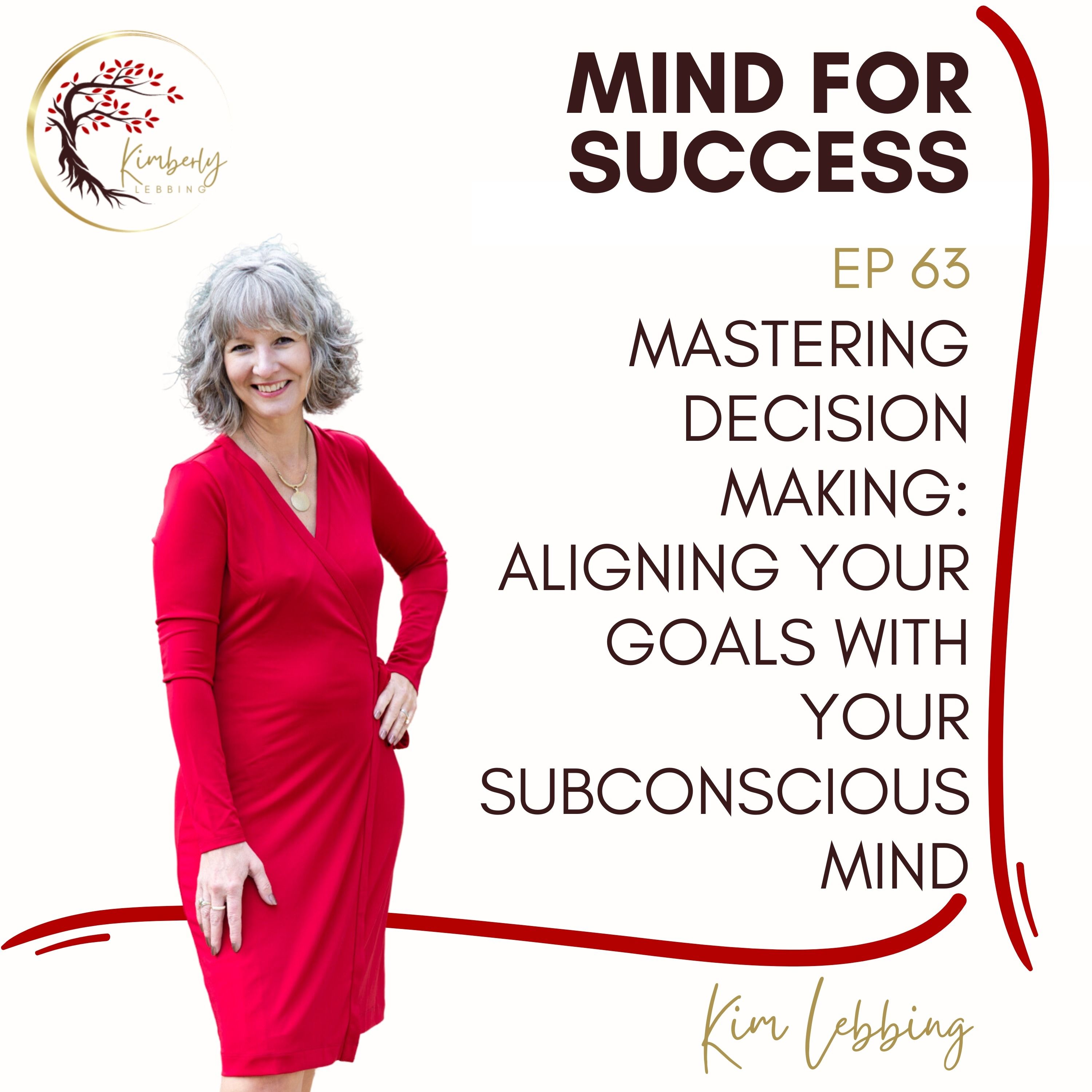 Mastering Decision Making: Aligning your Goals with Your Subconscious Mind