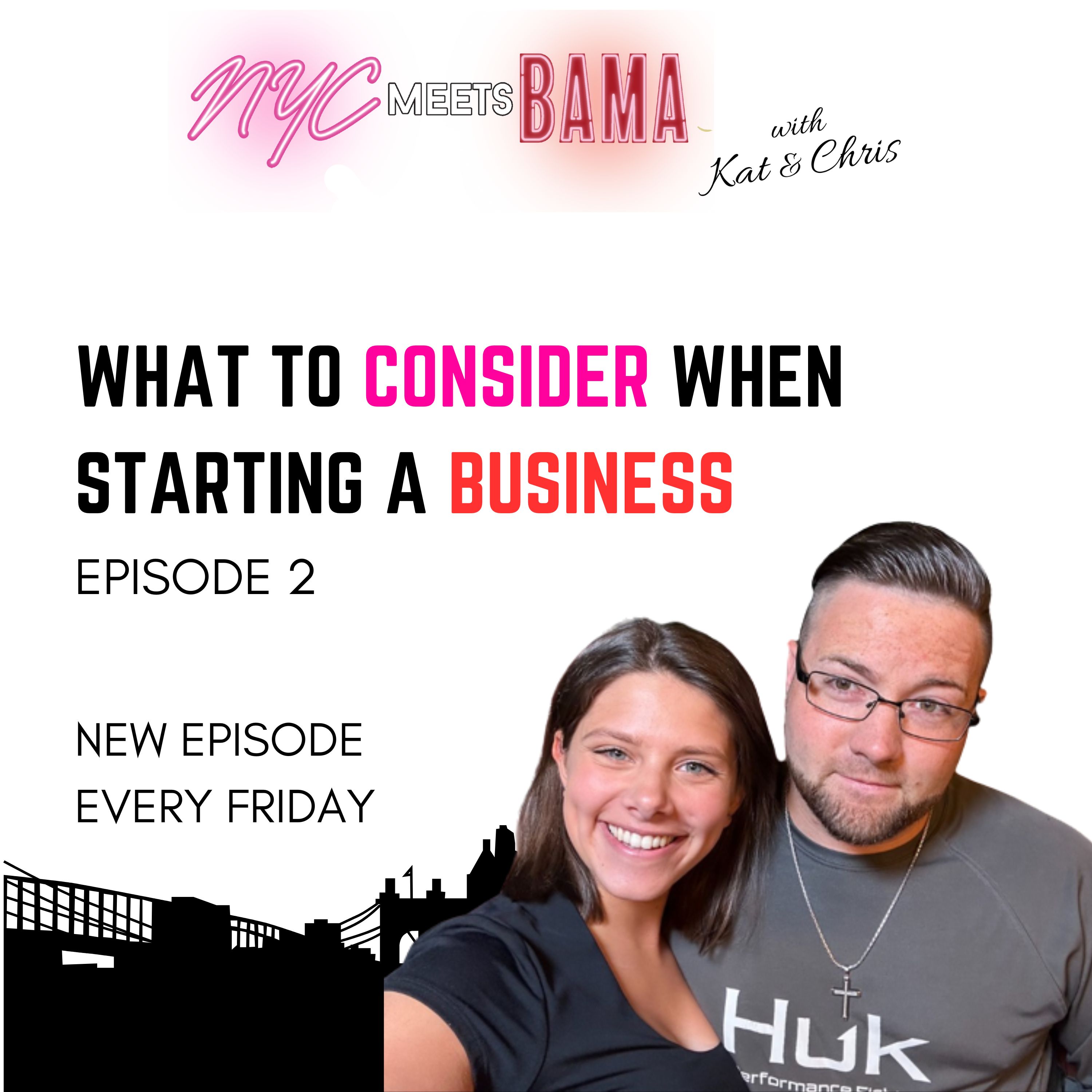 002 - What to Consider When Starting a Business