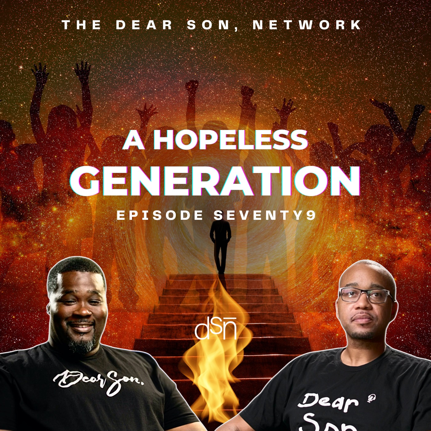 A Hopeless Generation | The Dear Son, Show | Ep 79 #fatherhood #parenting #hopeless #lostgeneration