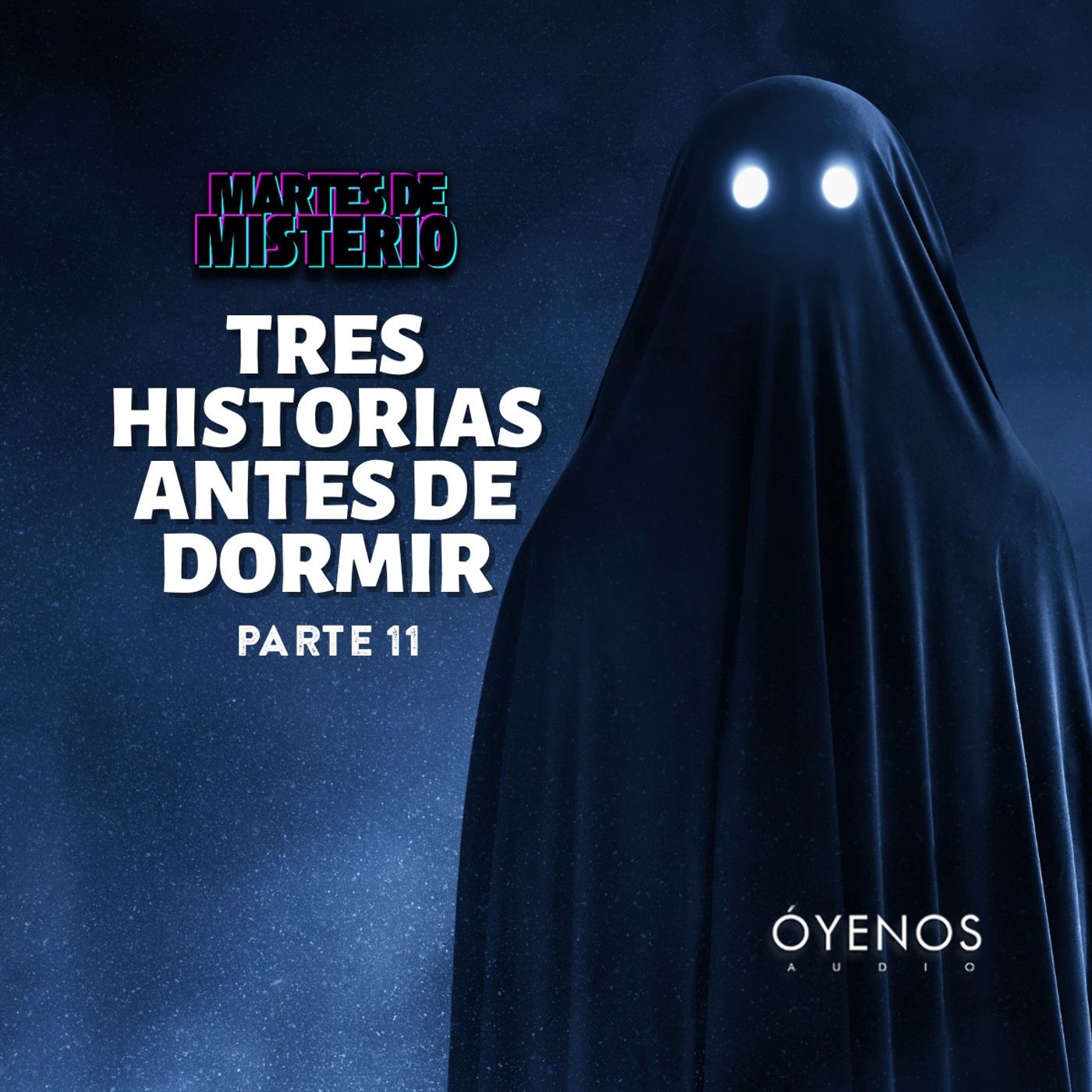 EP.277: Tres historias antes de dormir (Parte 11)